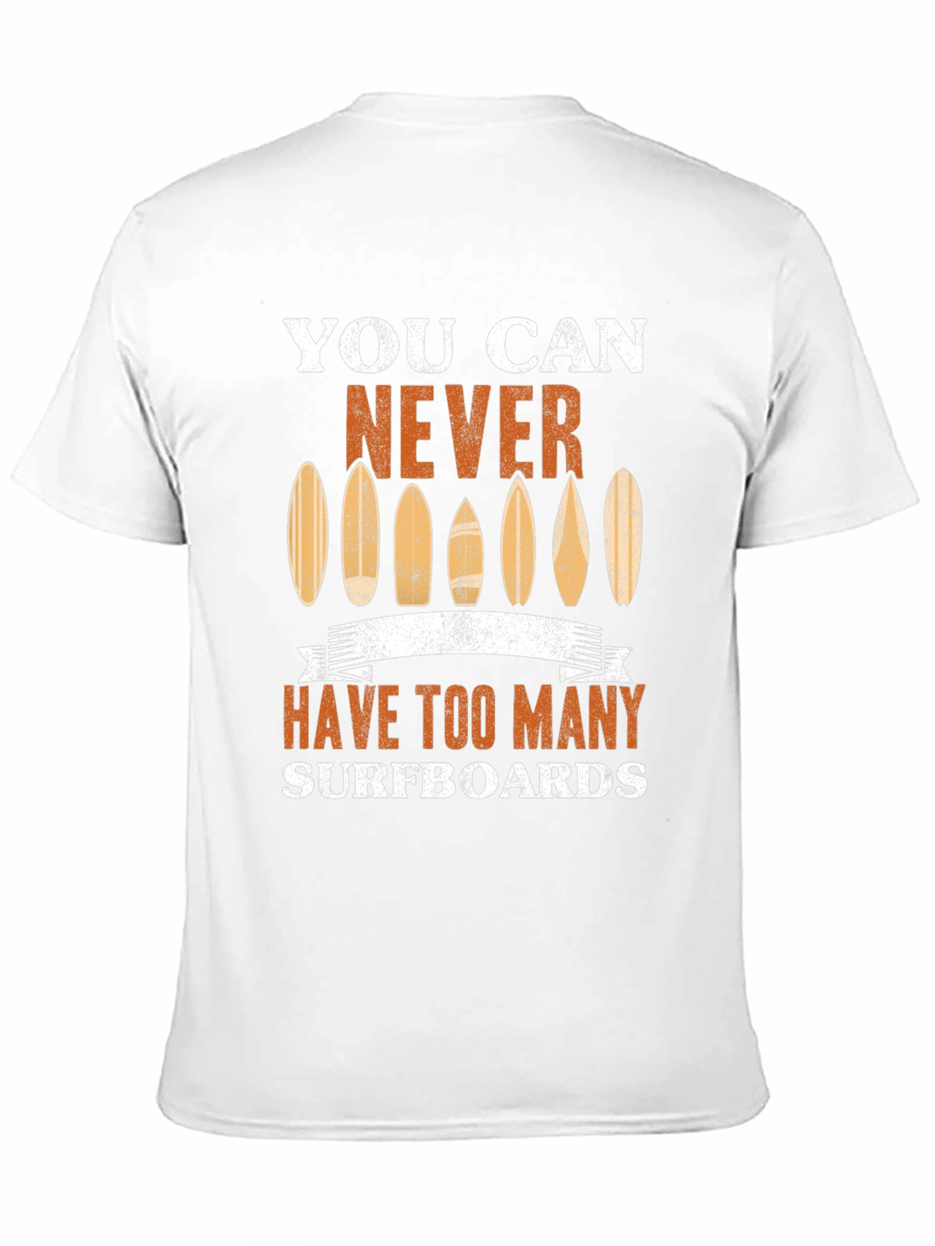 You Can Never Have Too Many Surfboards Graphic Tee