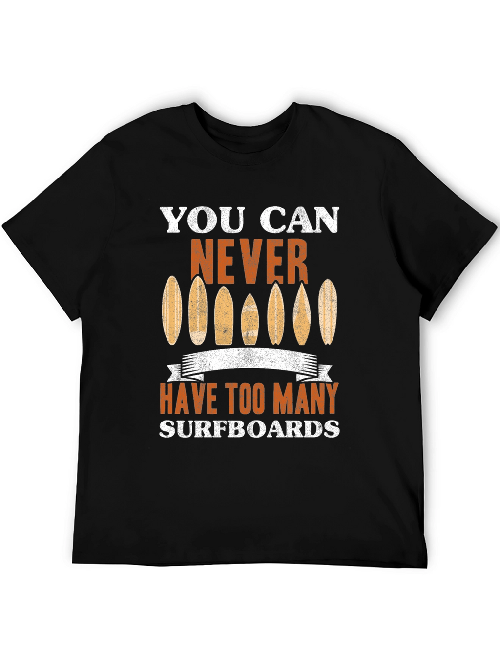 You Can Never Have Too Many Surfboards Graphic Tee