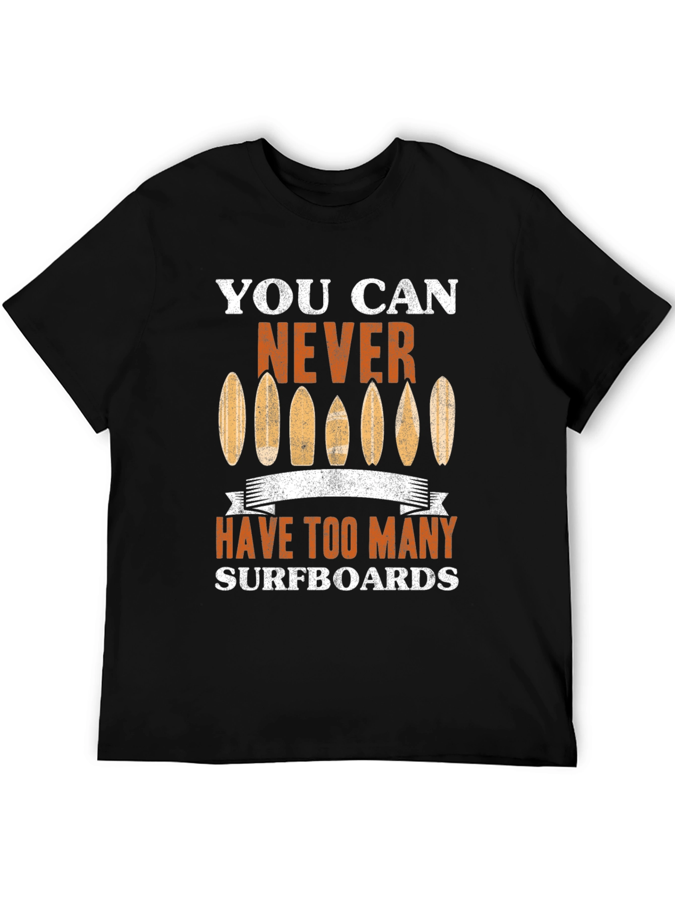 You Can Never Have Too Many Surfboards Graphic Tee