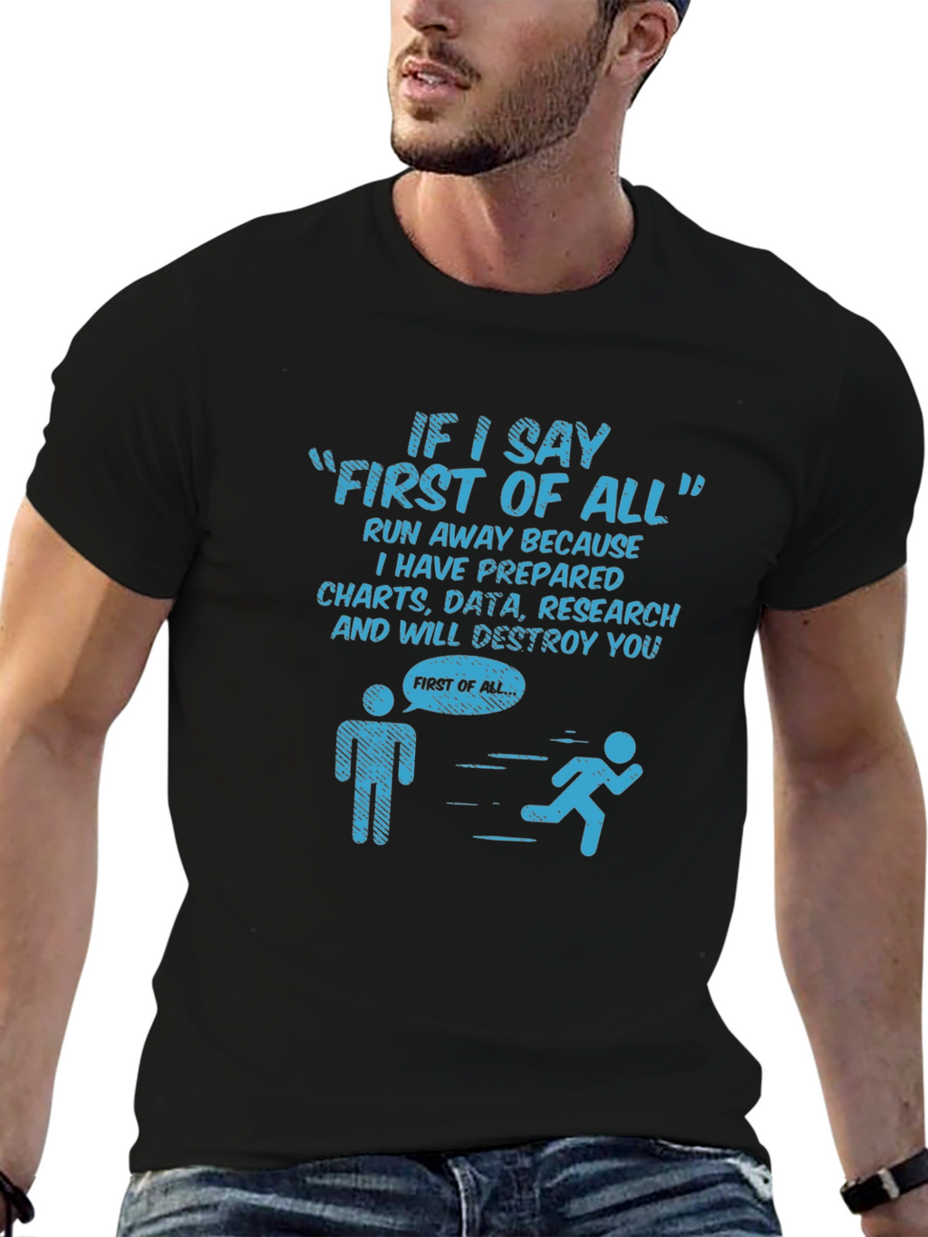 Funny Data Science T-Shirt - First of All