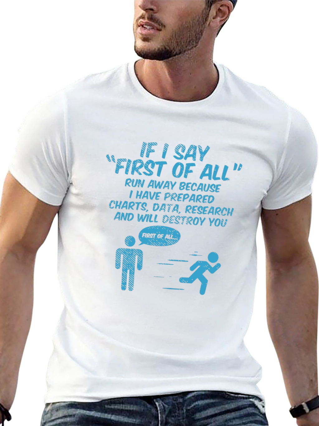 Funny Data Science T-Shirt - First of All