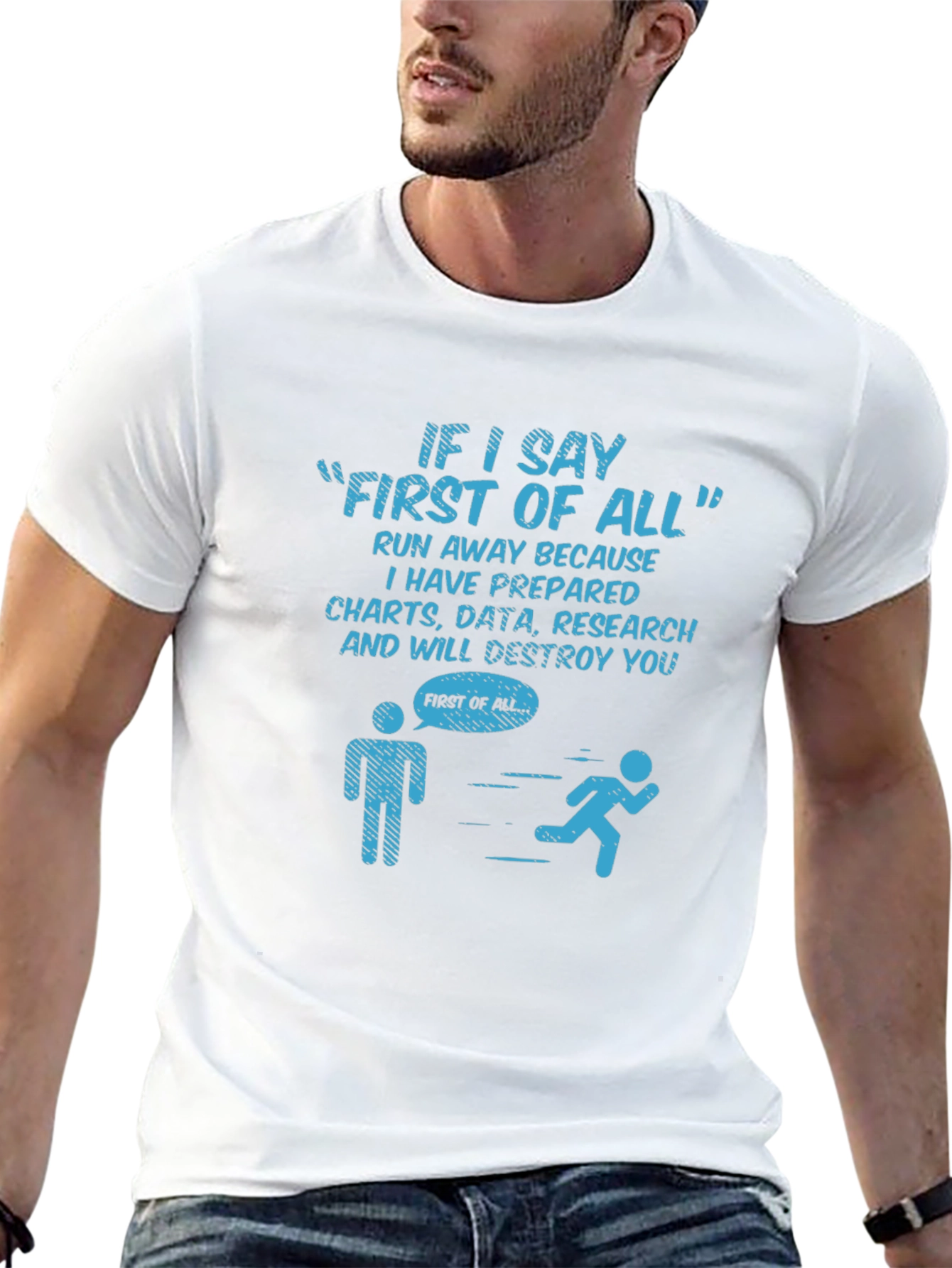 Funny Data Science T-Shirt - First of All