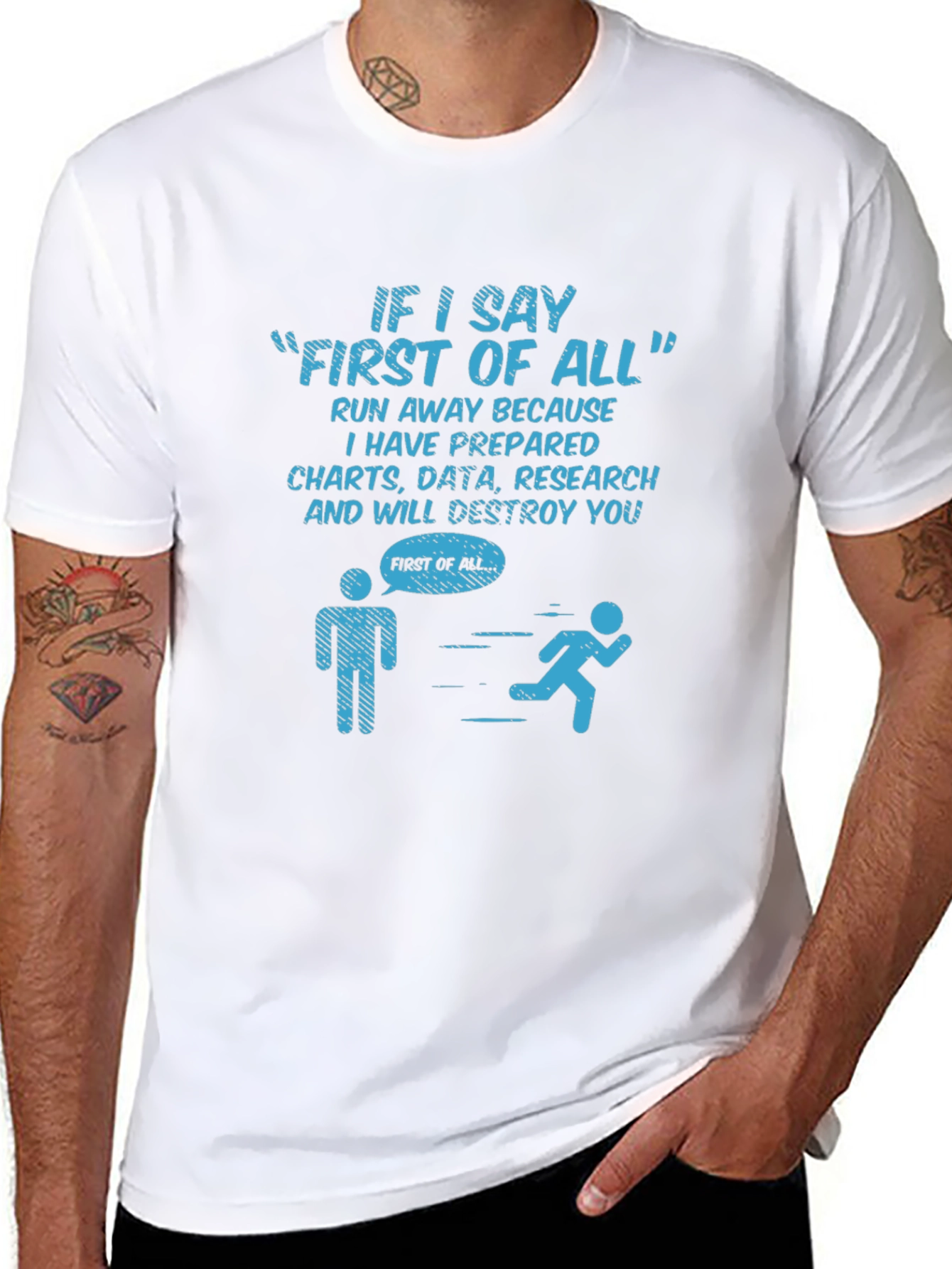 Funny Data Science T-Shirt - First of All