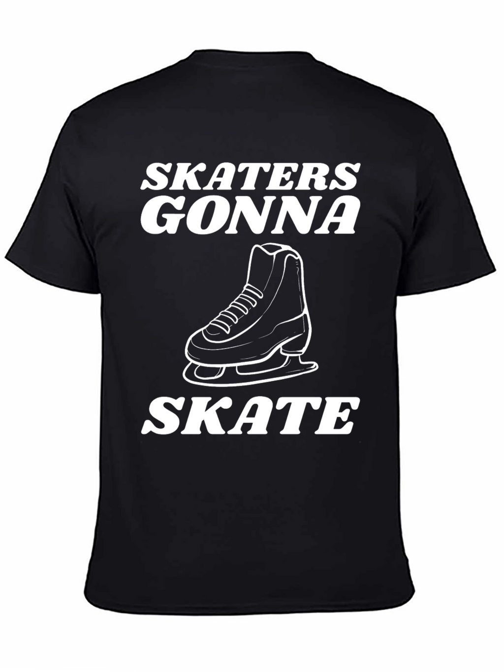 Skaters Gonna Skate Black Graphic Tee