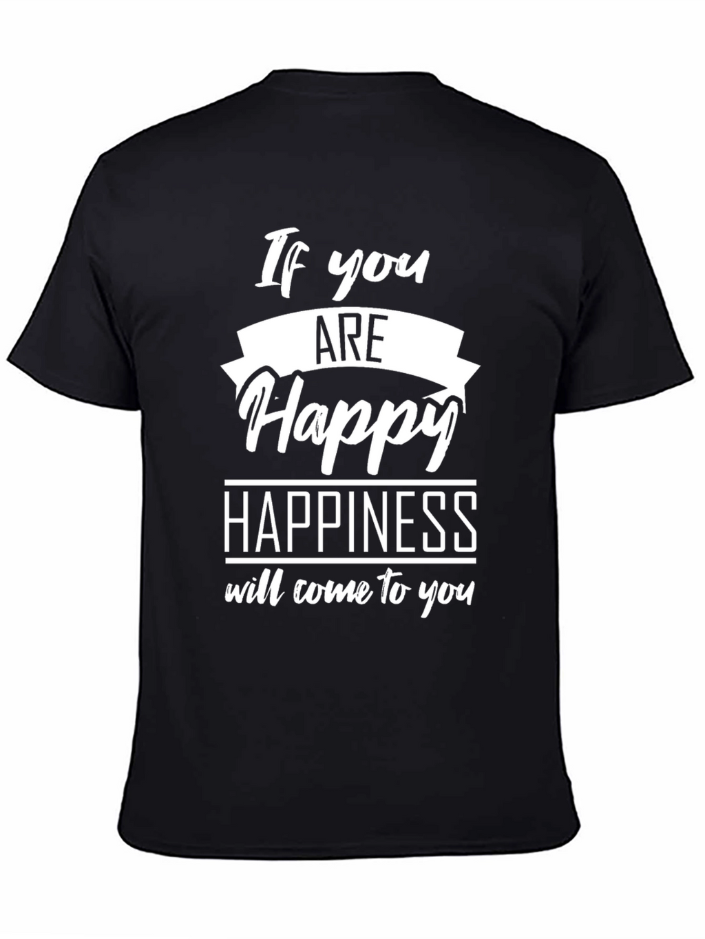 If You Are Happy Graphic T-Shirt - Black
