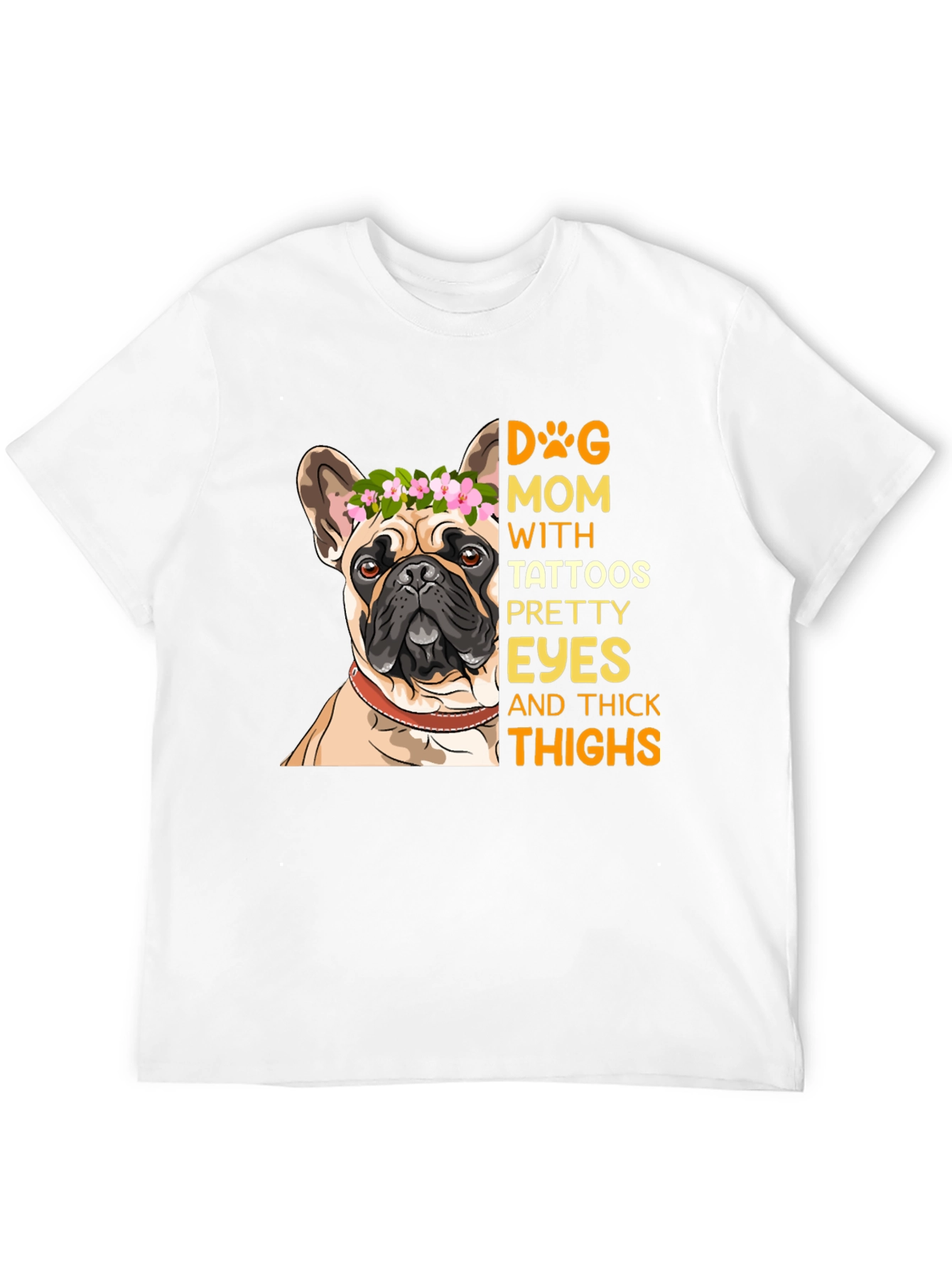 Dog Mom T-Shirt with Tattooed French Bulldog