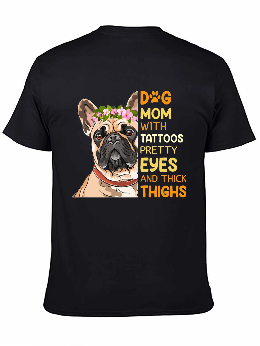 Dog Mom T-Shirt with Tattooed French Bulldog