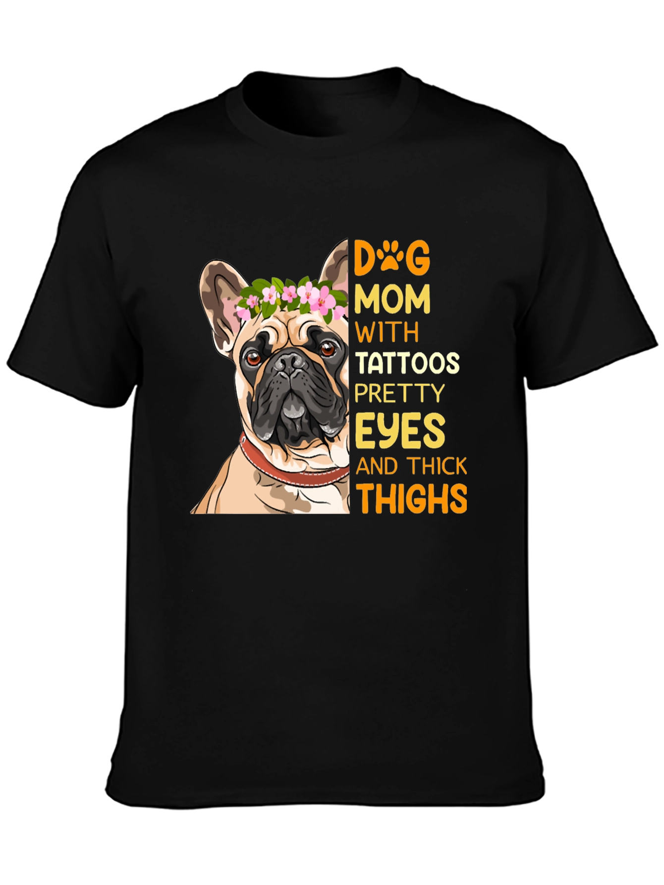Dog Mom T-Shirt with Tattooed French Bulldog