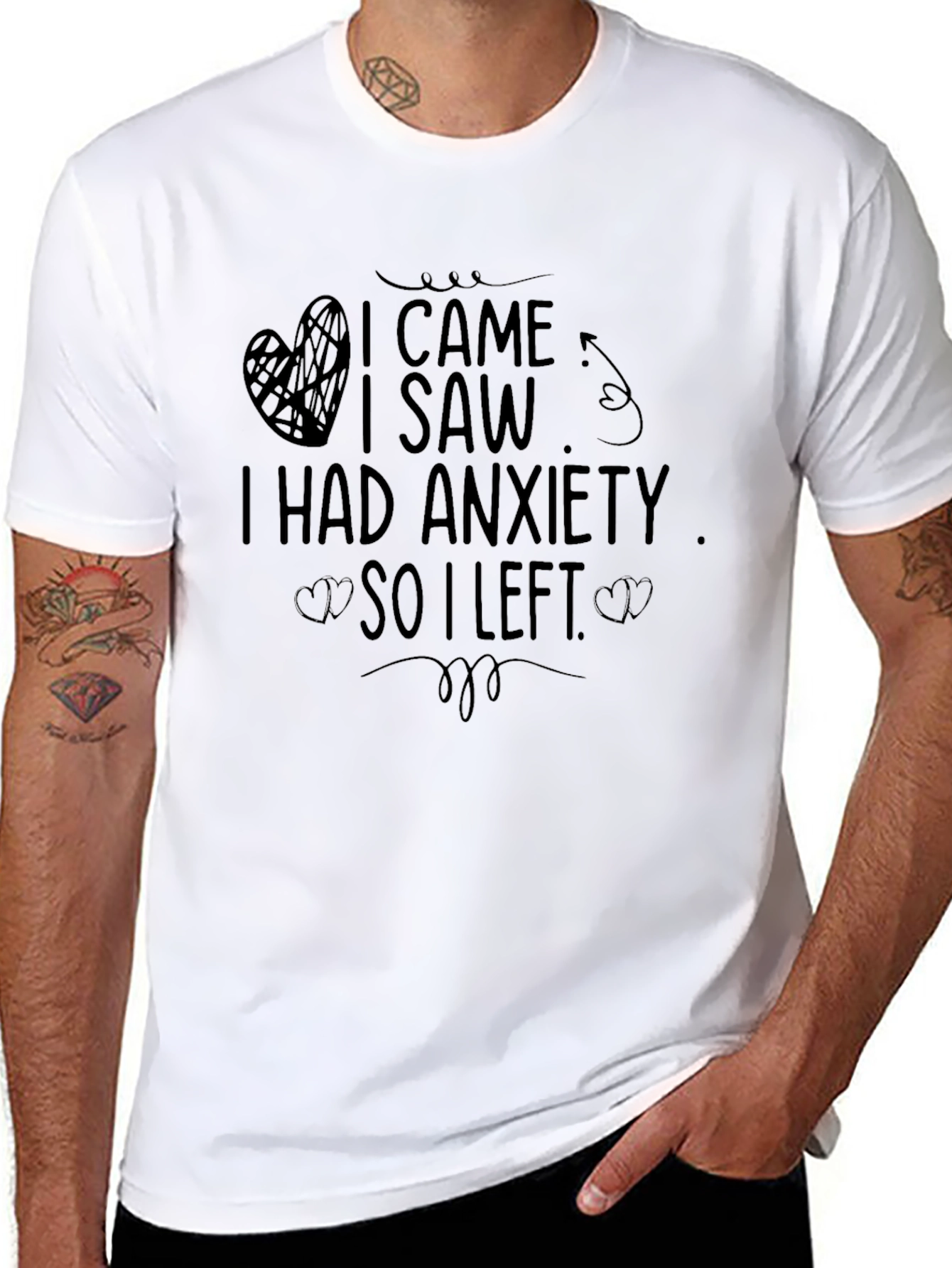 Anxiety Relief T-Shirt - I Came I Saw I Left