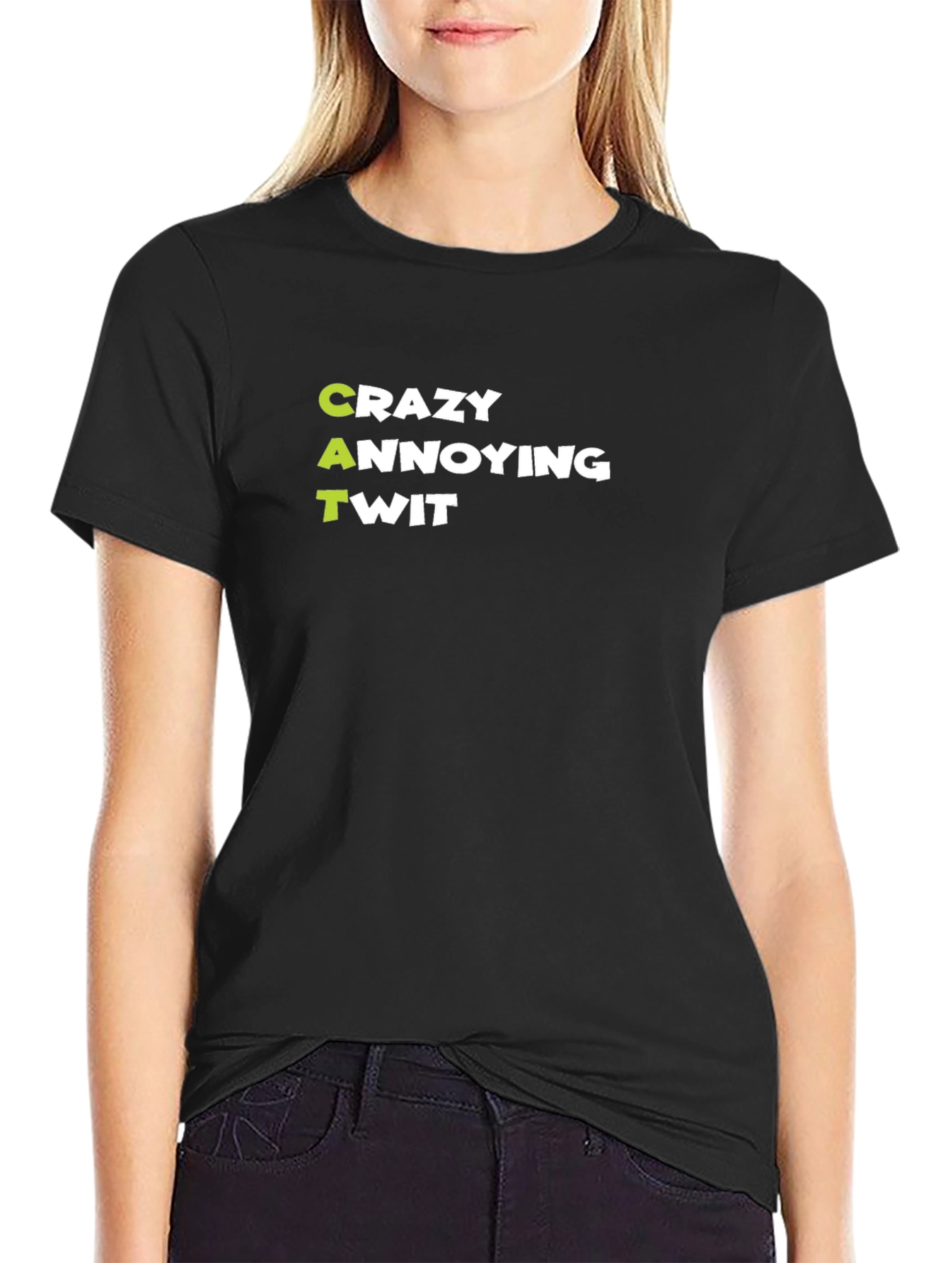 Crazy Annoying Twit Graphic Tee - Novelty Sarcastic Humor T-Shirt
