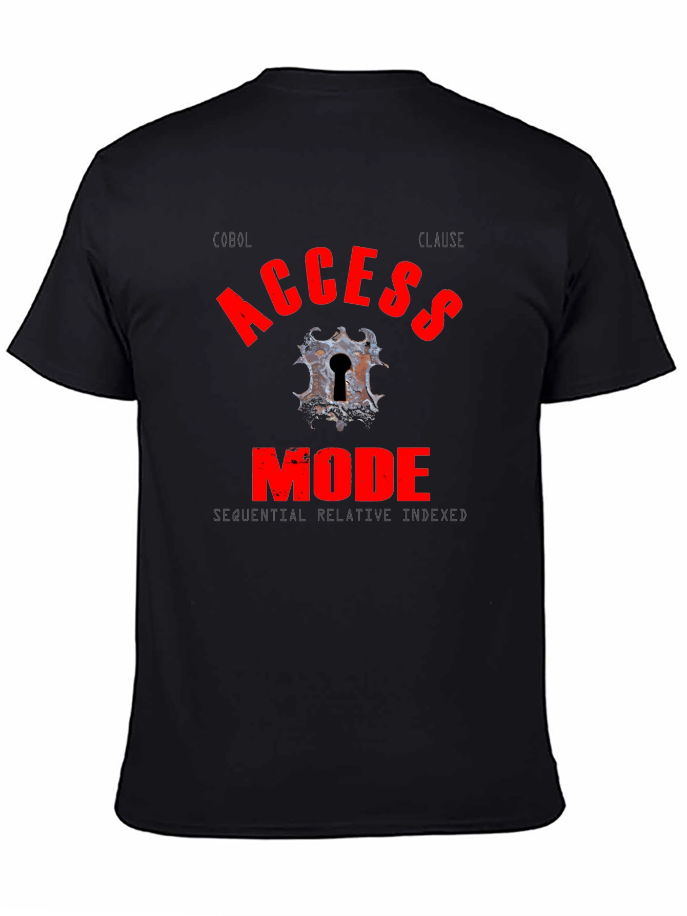 COBOL Access Mode T-Shirt - Programmer Humor