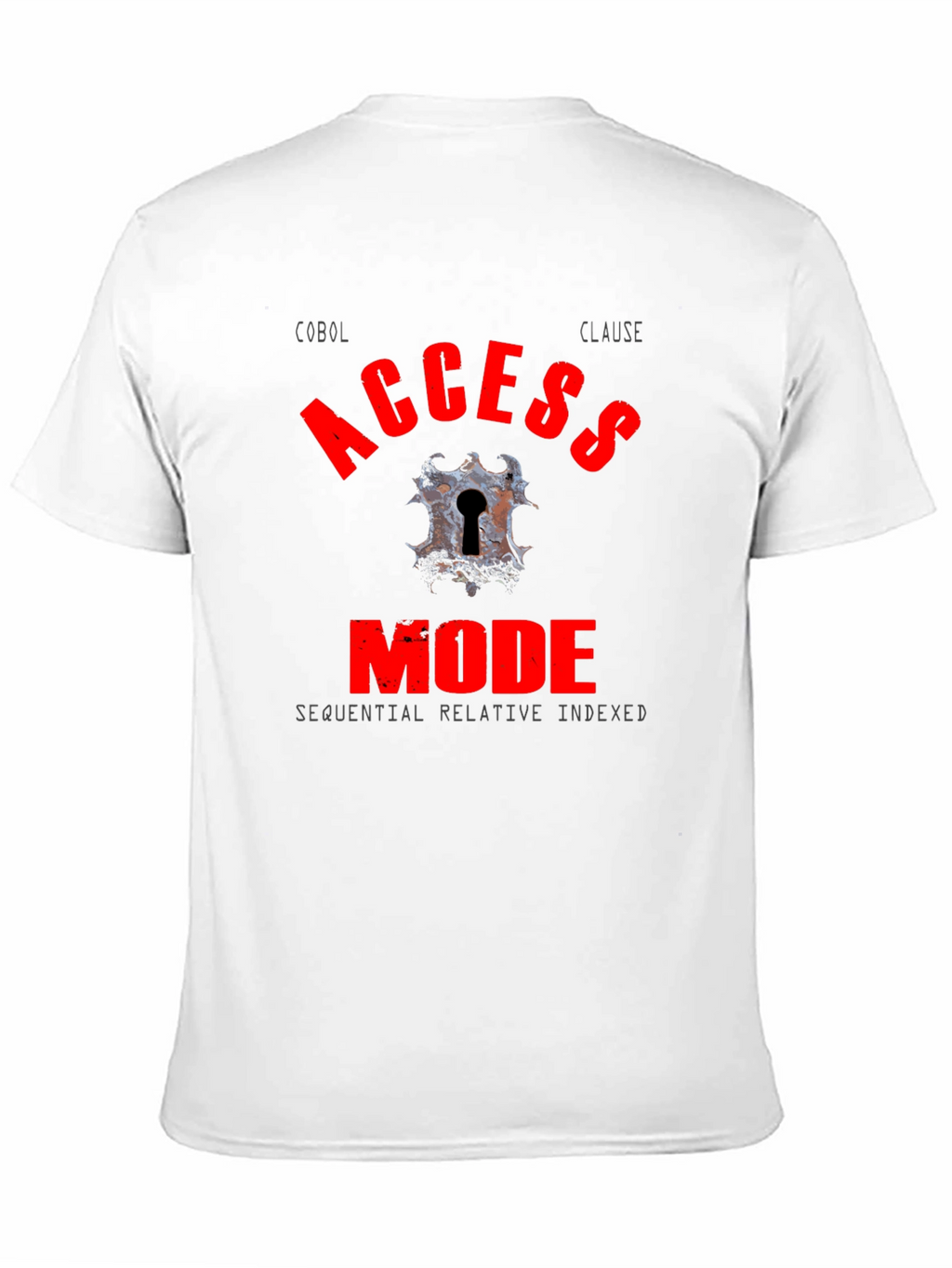 COBOL Access Mode T-Shirt - Programmer Humor