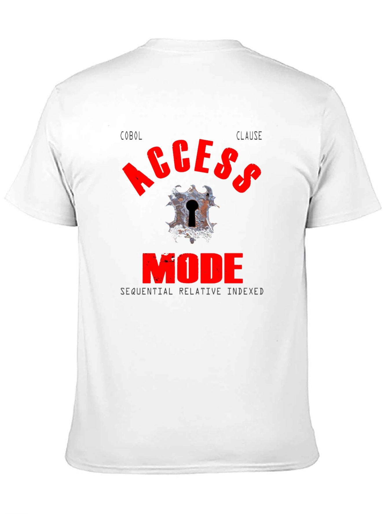 COBOL Access Mode T-Shirt - Programmer Humor