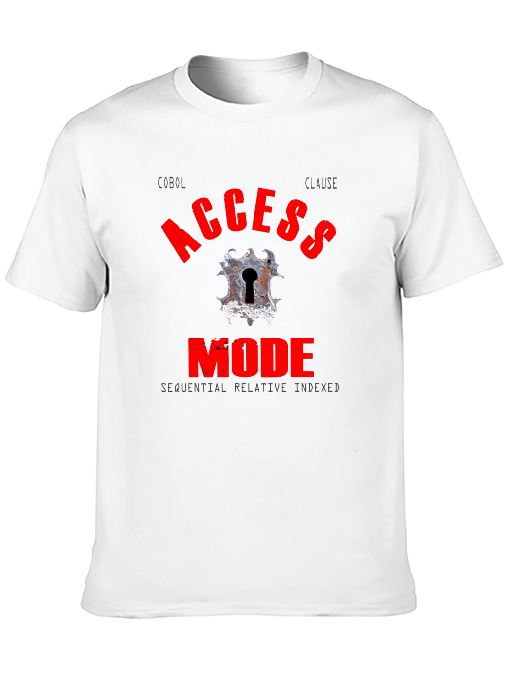 COBOL Access Mode T-Shirt - Programmer Humor