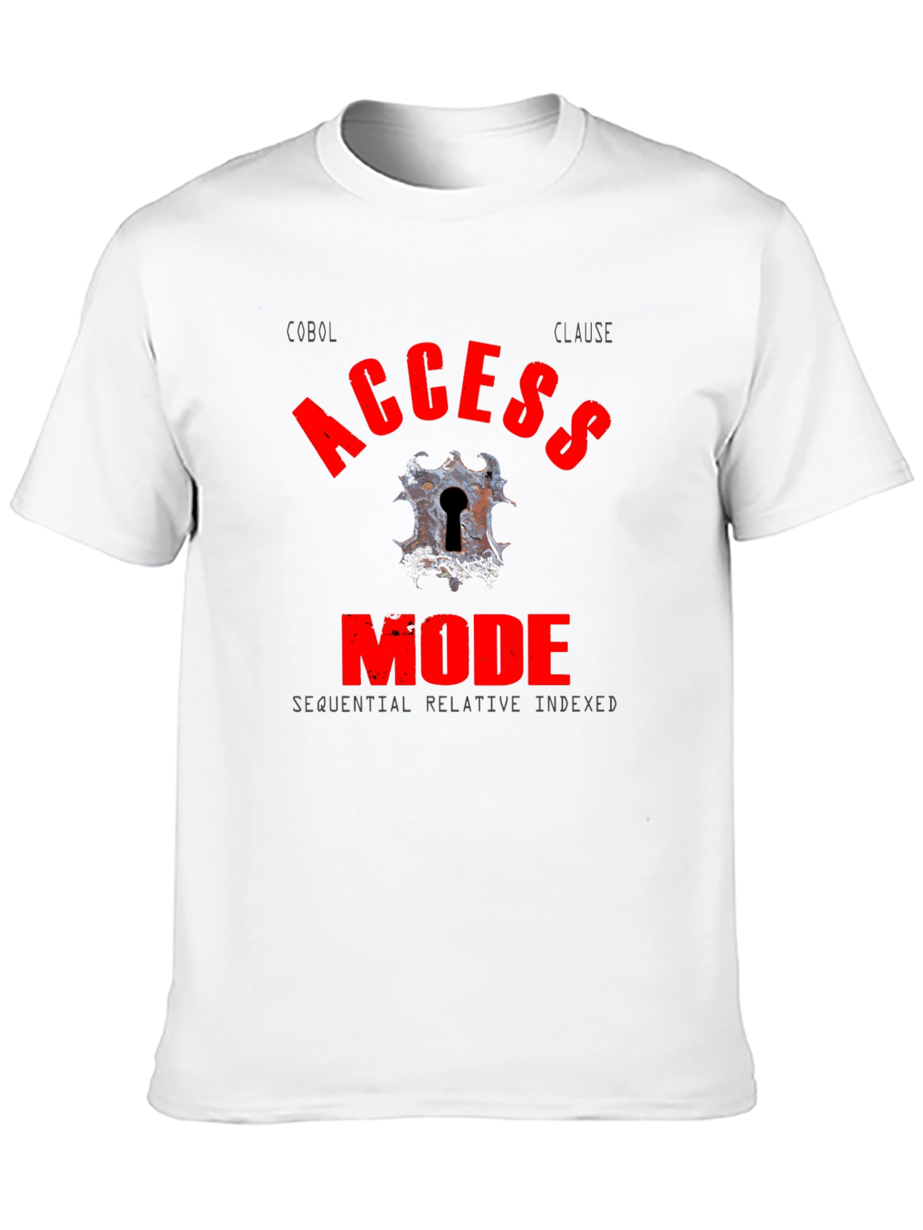 COBOL Access Mode T-Shirt - Programmer Humor