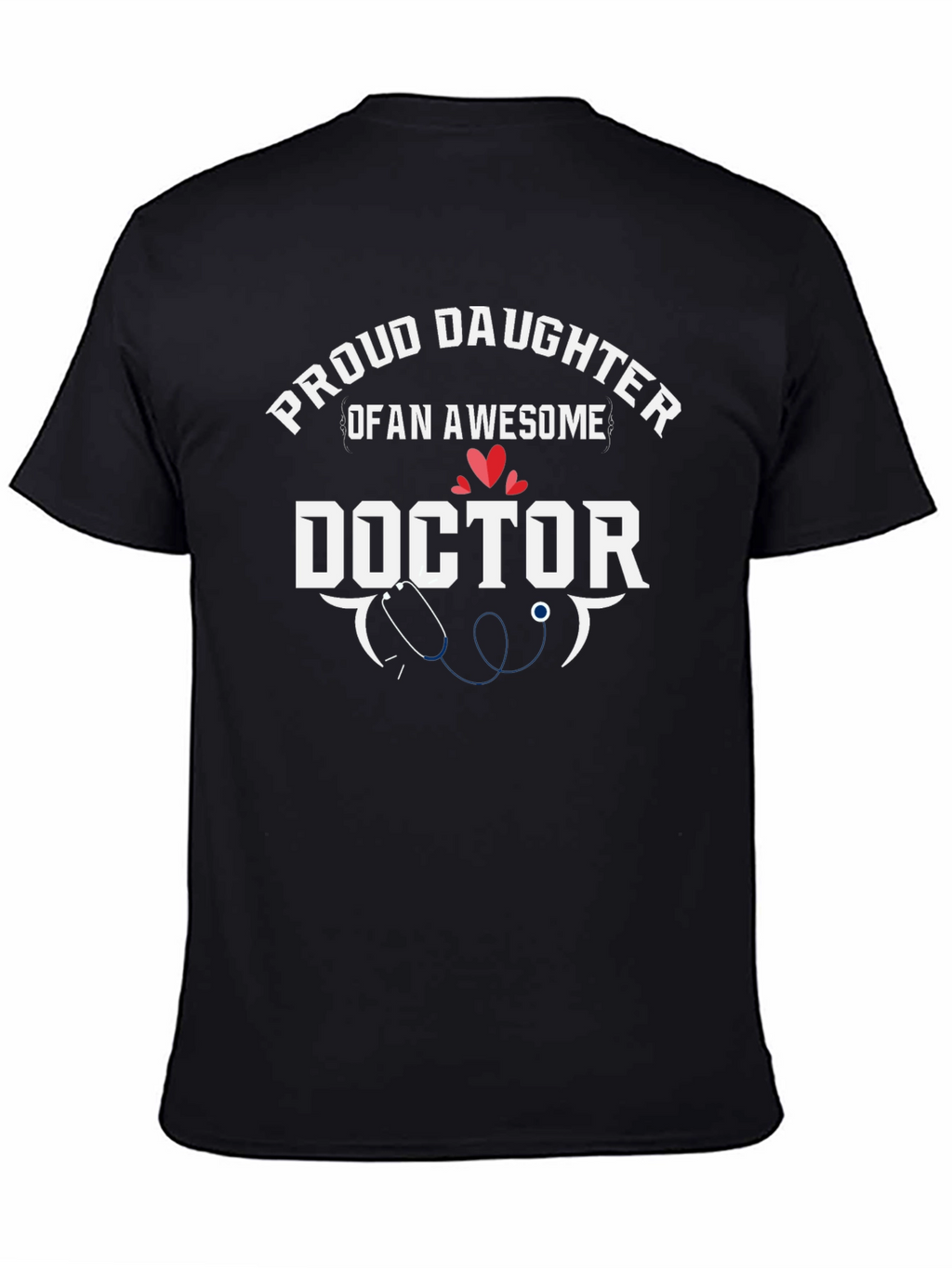 Proud Daughter of an Awesome Doctor T-Shirt