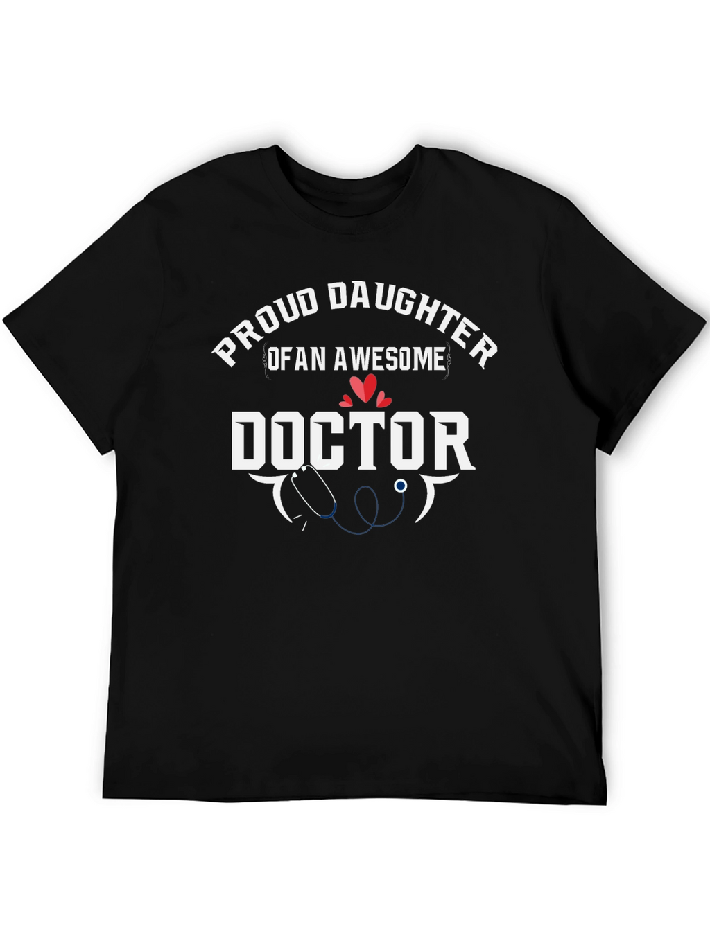 Proud Daughter of an Awesome Doctor T-Shirt