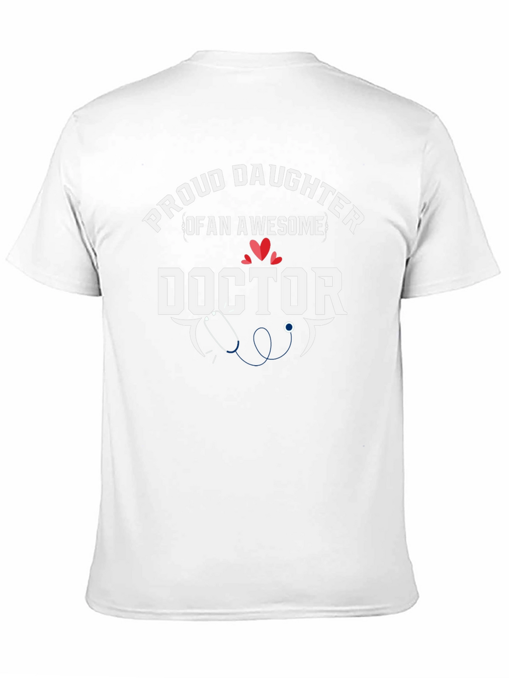 Proud Daughter of an Awesome Doctor T-Shirt