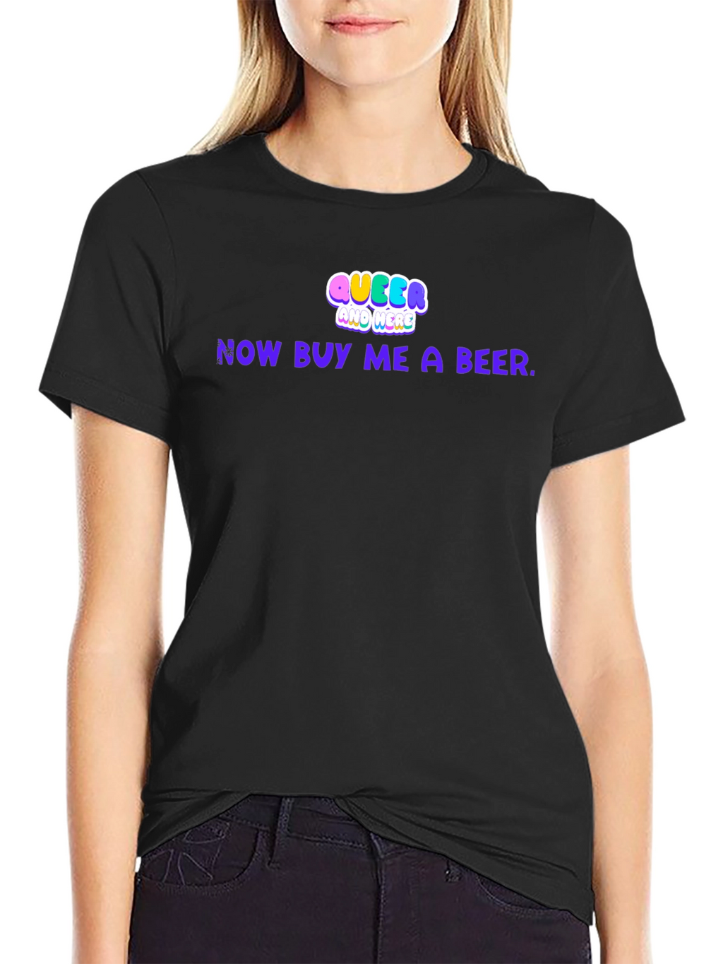 Queer and Here Funny Graphic T-Shirt