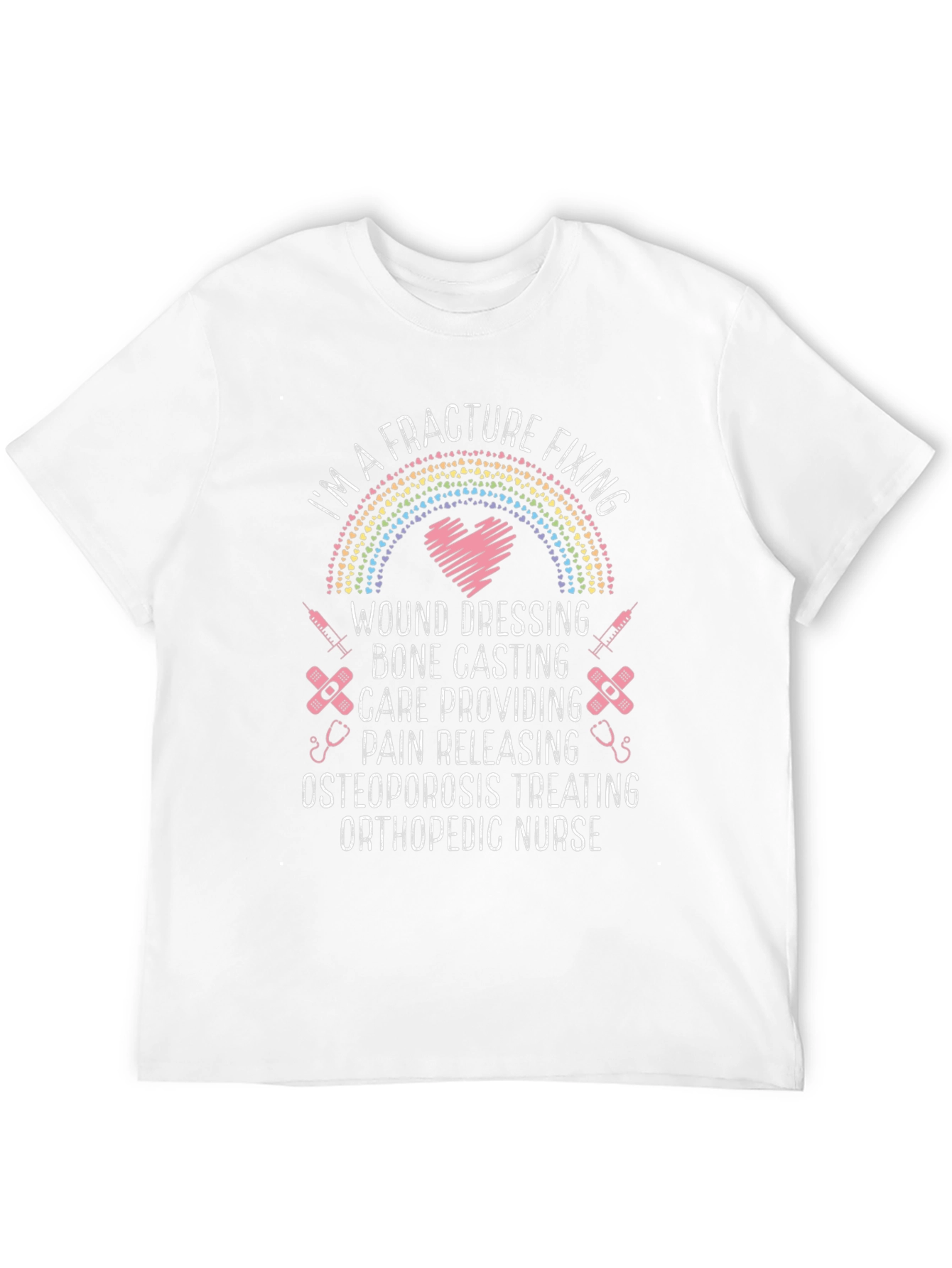 Orthopedic Nurse T-Shirt - Fracture Fixing Hero