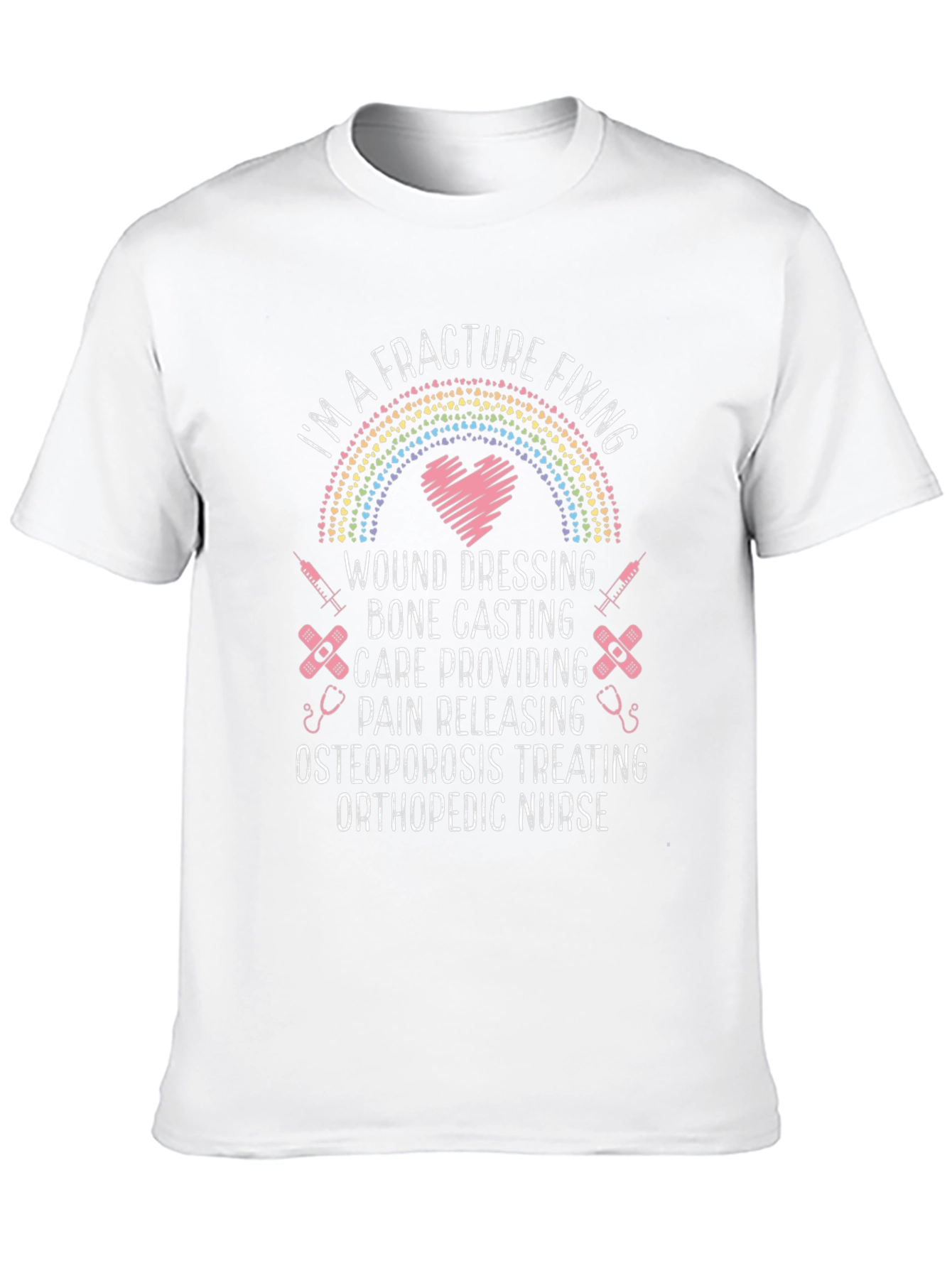 Orthopedic Nurse T-Shirt - Fracture Fixing Hero