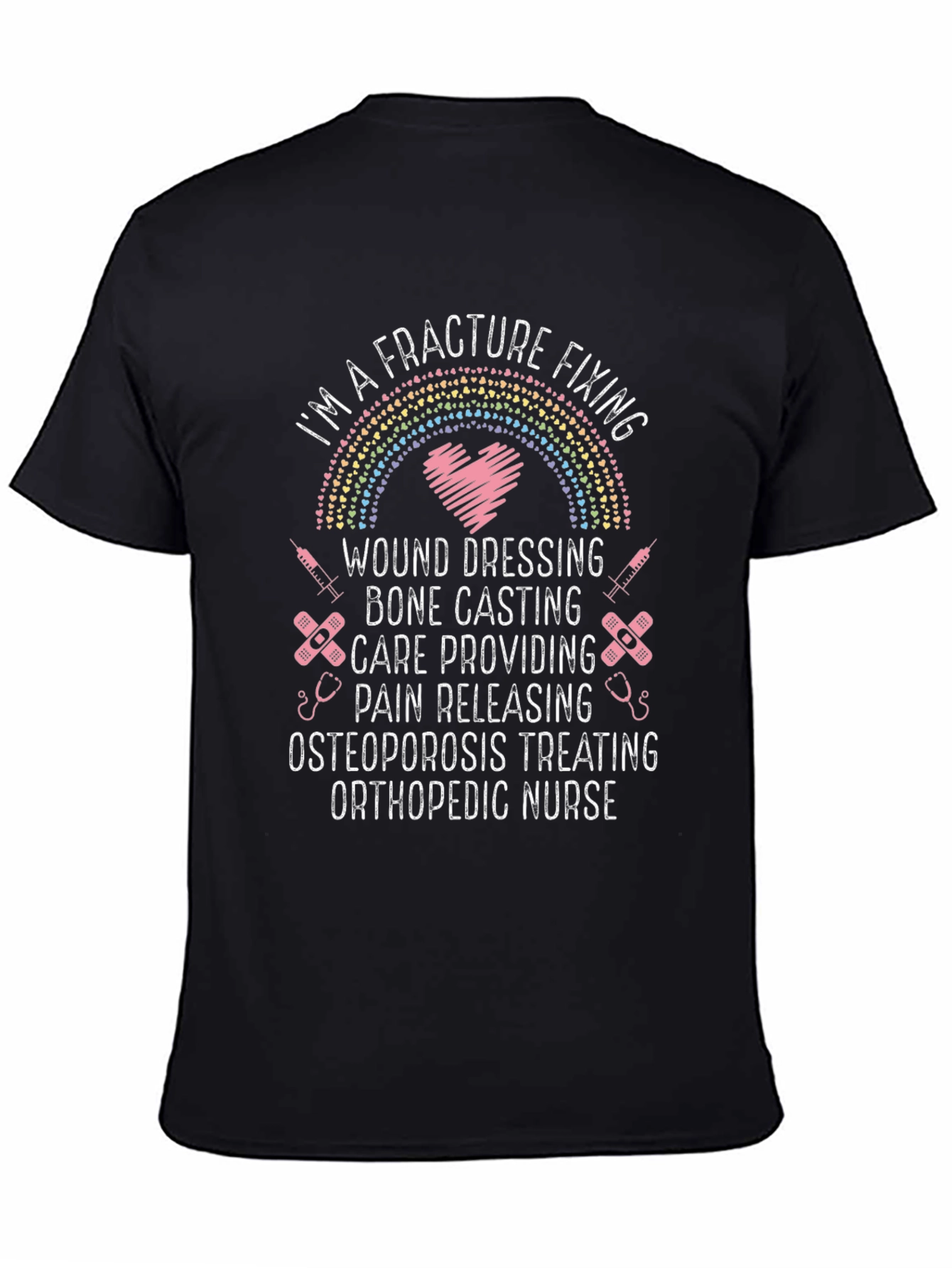 Orthopedic Nurse T-Shirt - Fracture Fixing Hero