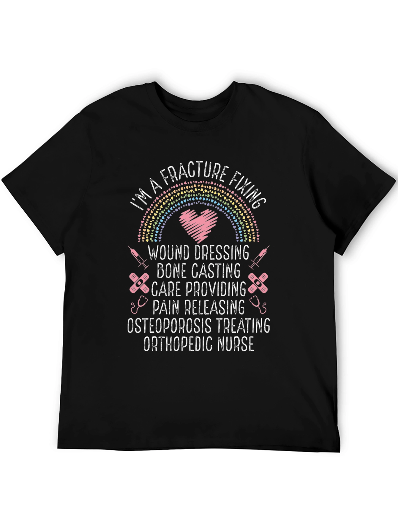 Orthopedic Nurse T-Shirt - Fracture Fixing Hero