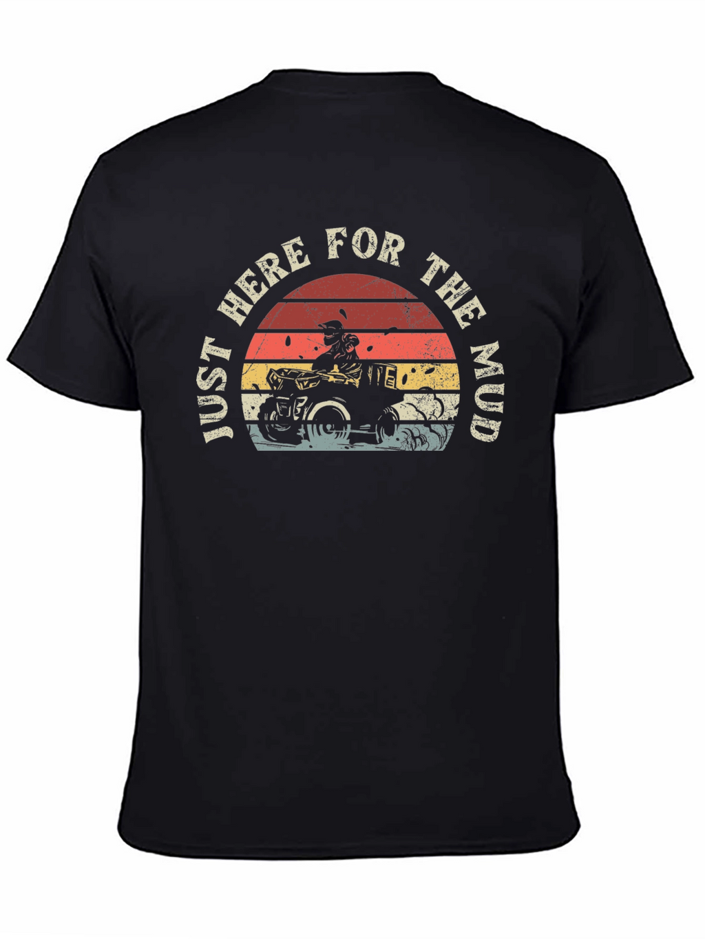 Just Here For The Mud Black T-Shirt