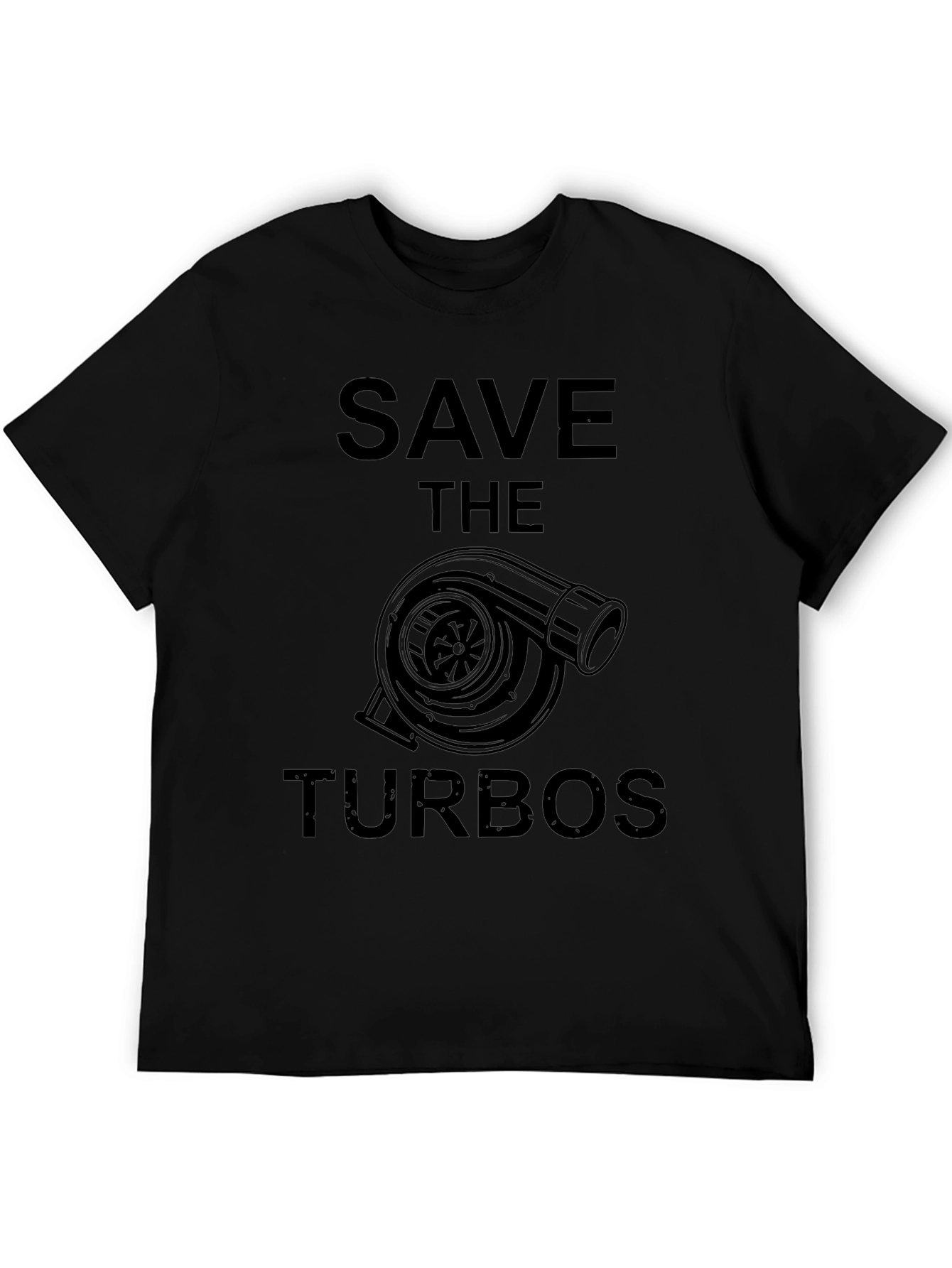 Save the Turbos T-Shirt - Automotive Enthusiast Apparel
