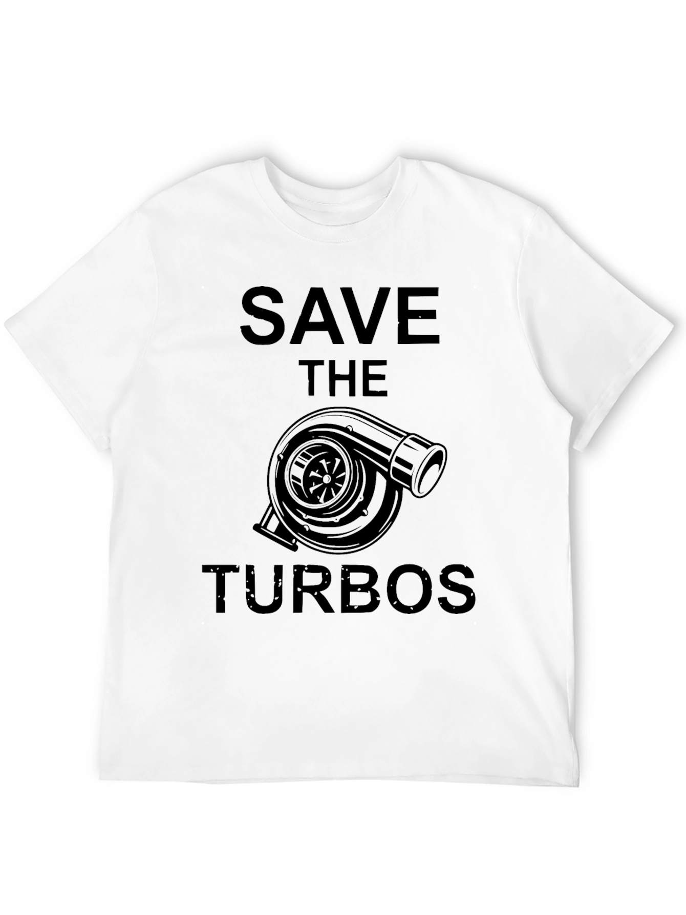 Save the Turbos T-Shirt - Automotive Enthusiast Apparel