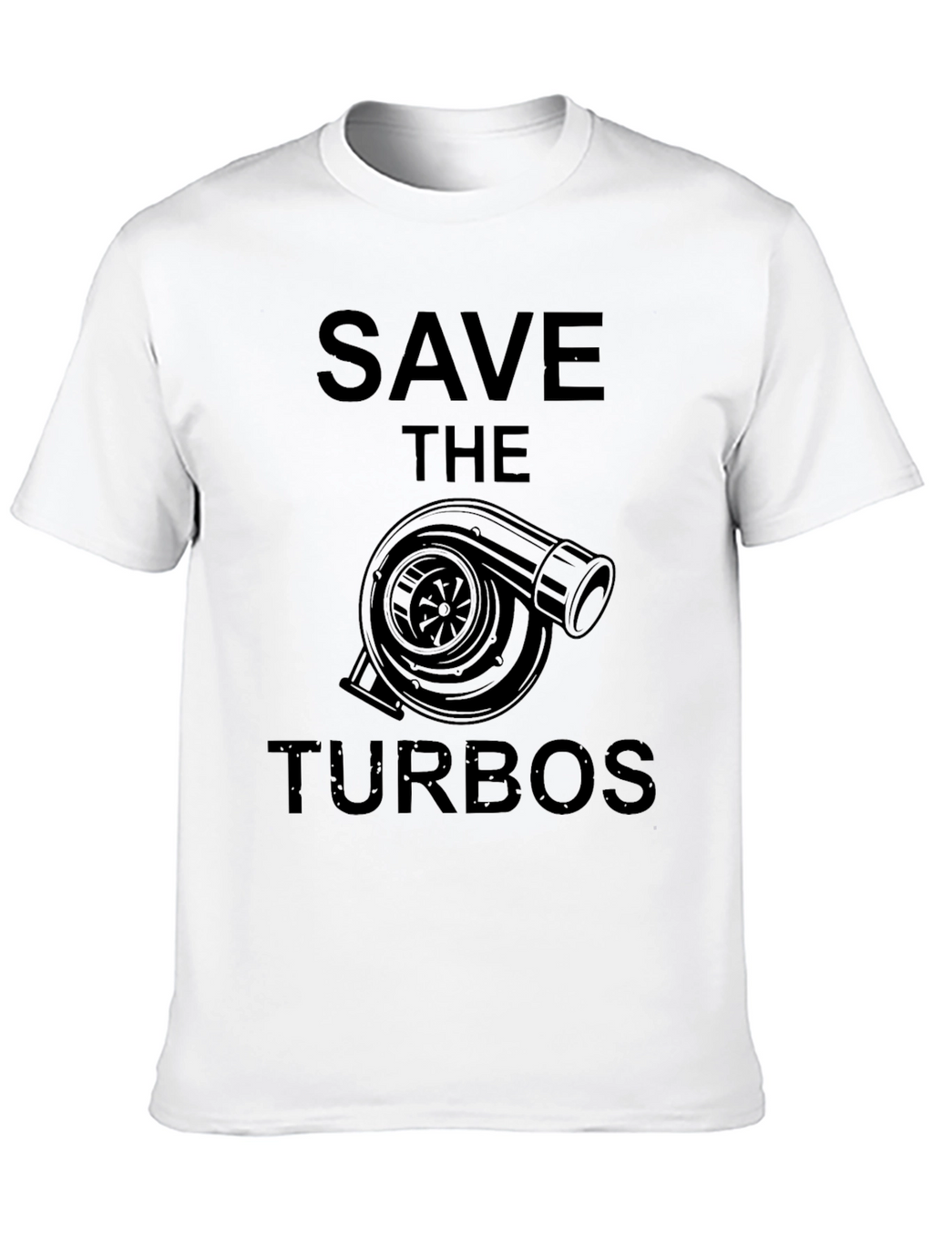 Save the Turbos T-Shirt - Automotive Enthusiast Apparel