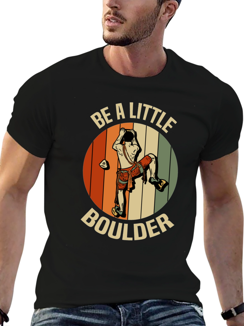 Be A Little Boulder T-Shirt - Climber Graphic Tee