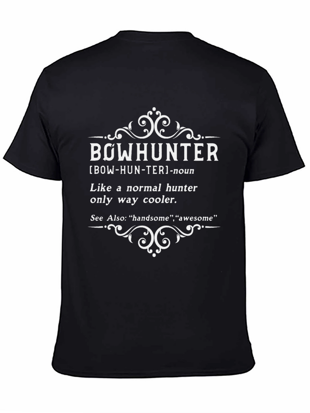 Bowhunter Definition T-Shirt - Cool Hunter Tee