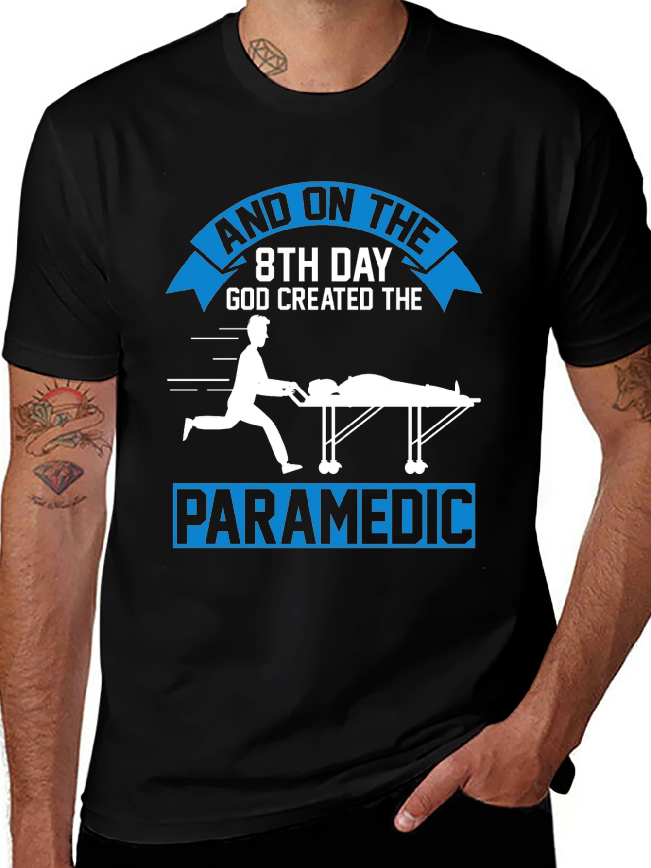 Paramedic Graphic Tee - 8th Day God Created Design