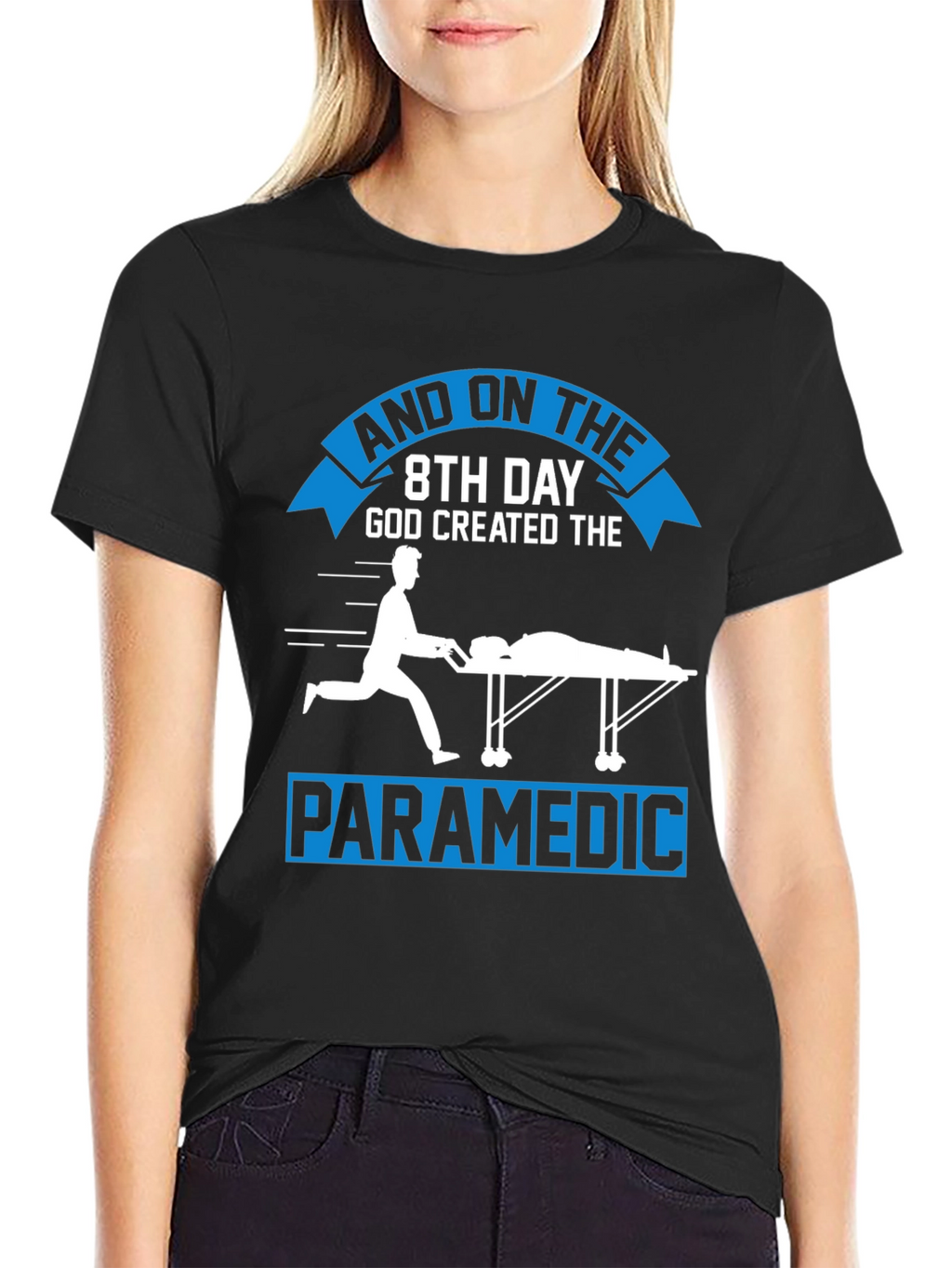 Paramedic Graphic Tee - 8th Day God Created Design