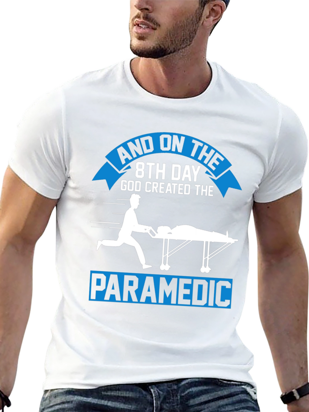 Paramedic Graphic Tee - 8th Day God Created Design