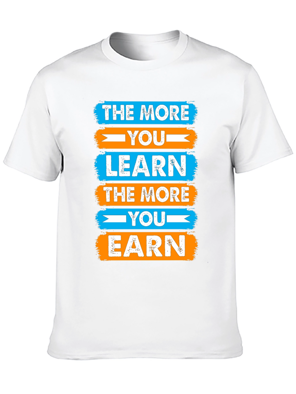 Motivational Learn & Earn Graphic Tee