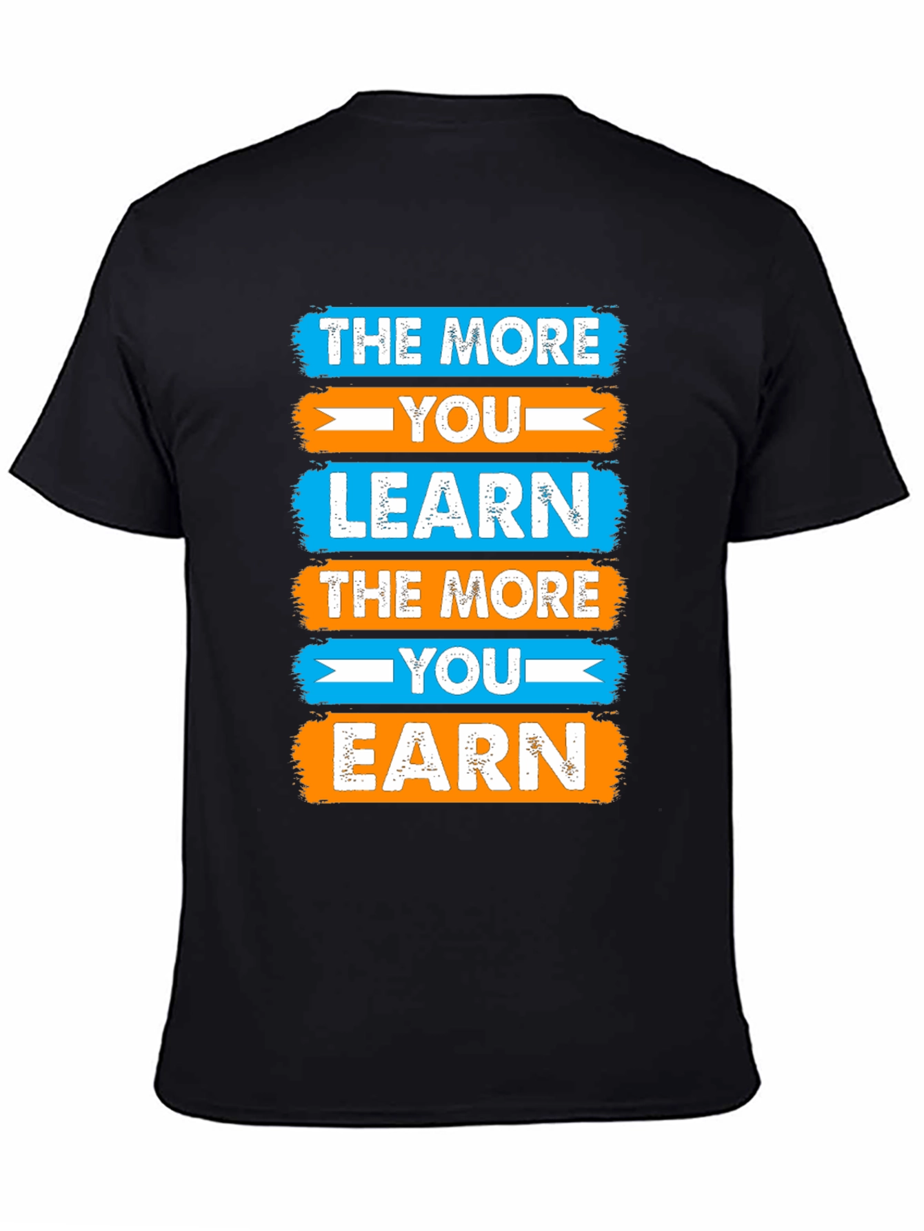 Motivational Learn & Earn Graphic Tee