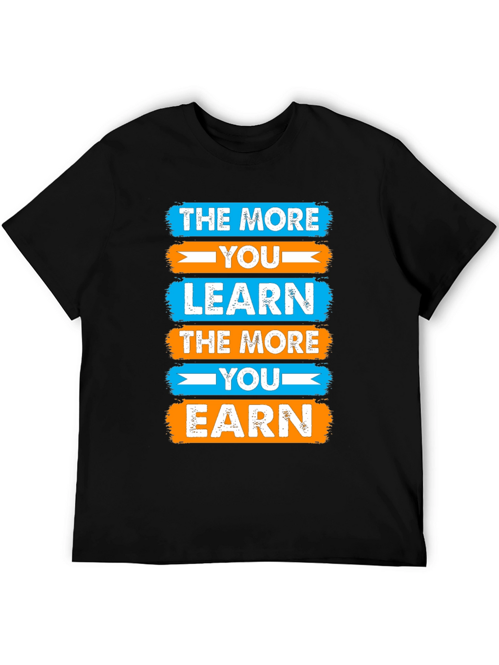 Motivational Learn & Earn Graphic Tee