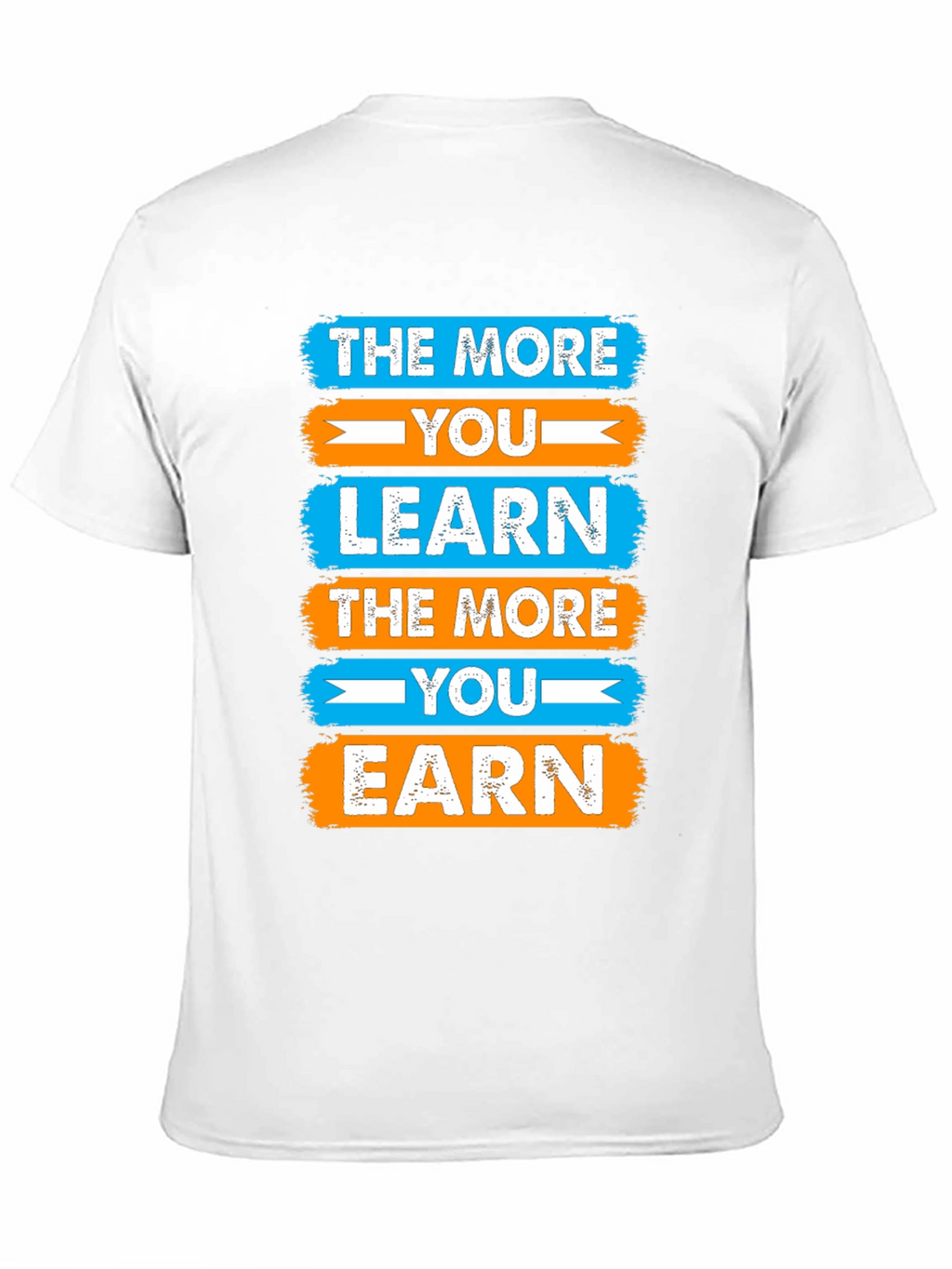 Motivational Learn & Earn Graphic Tee