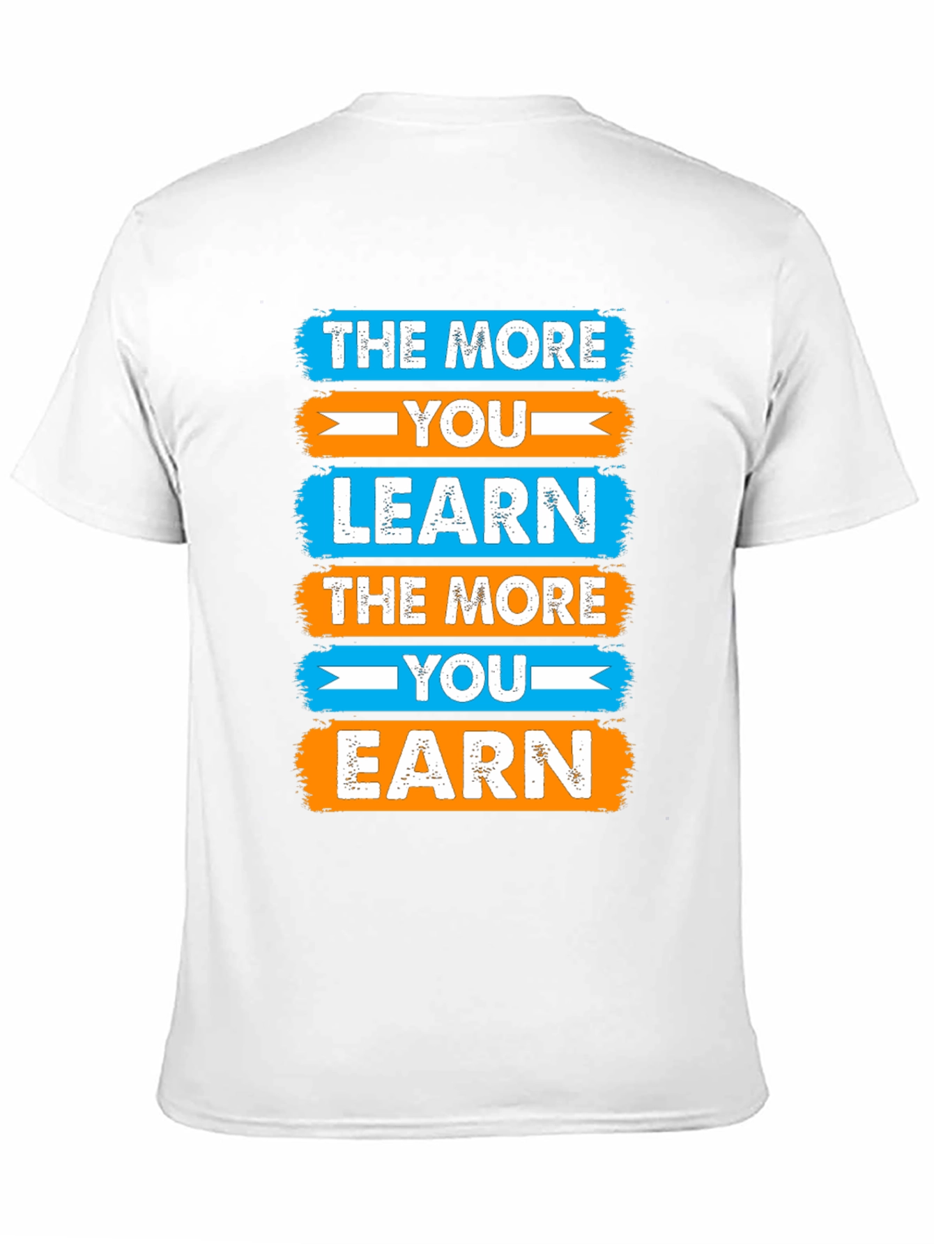 Motivational Learn & Earn Graphic Tee