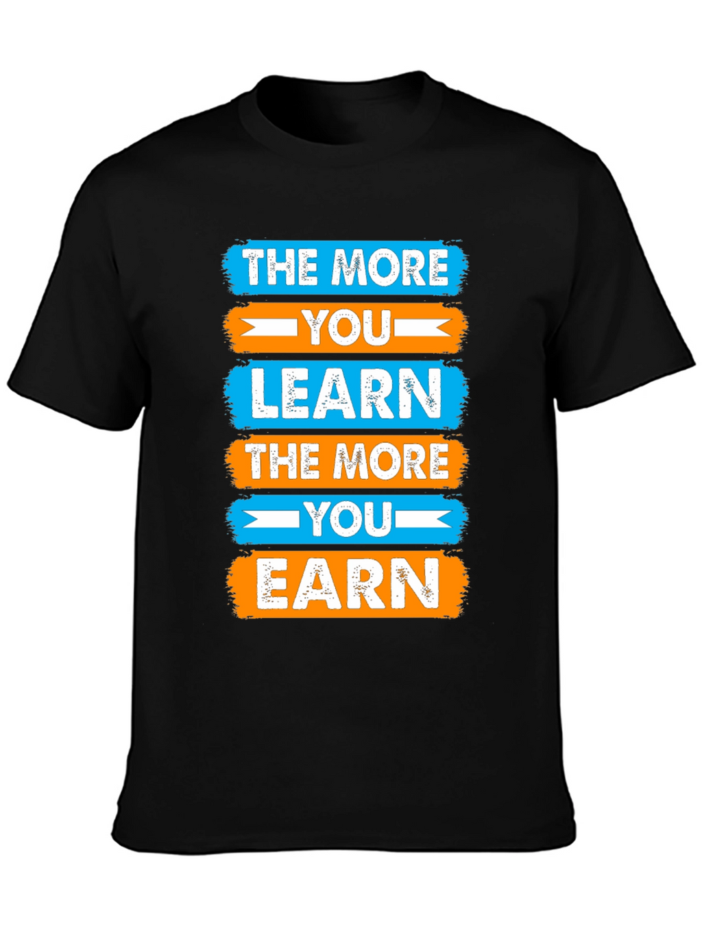 Motivational Learn & Earn Graphic Tee