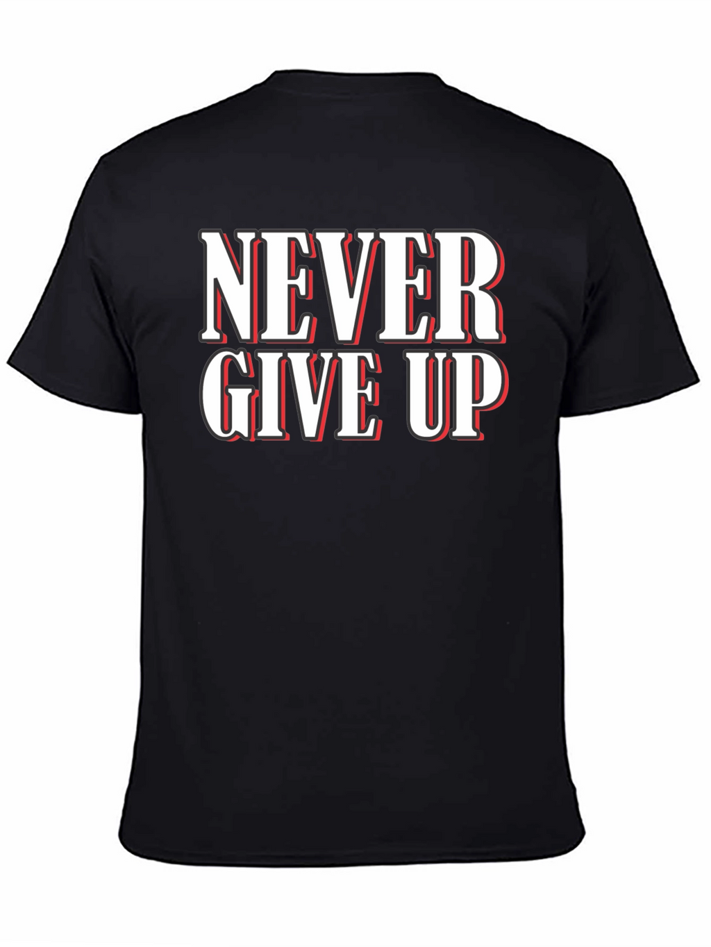 Never Give Up Graphic T-Shirt - Motivational Black Tee