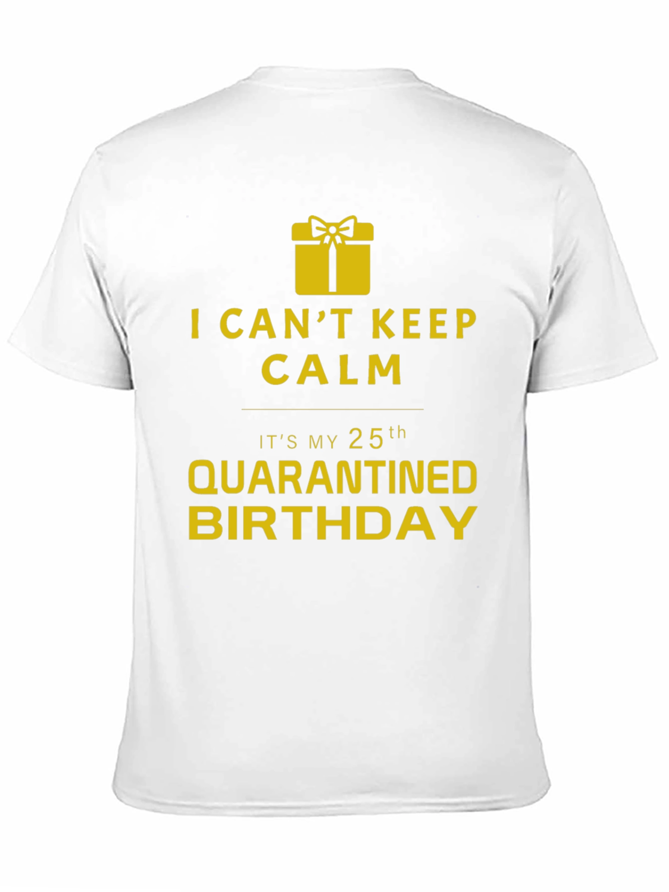Quarantine 25th Birthday T-Shirt