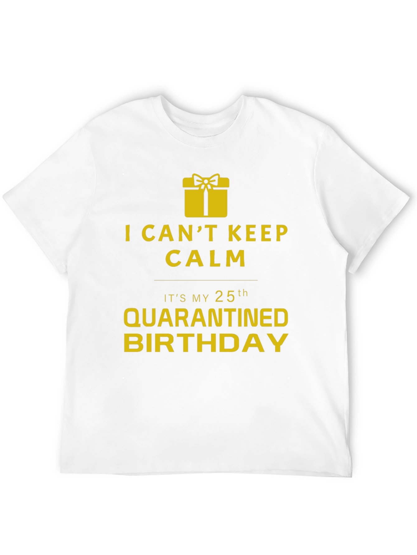 Quarantine 25th Birthday T-Shirt
