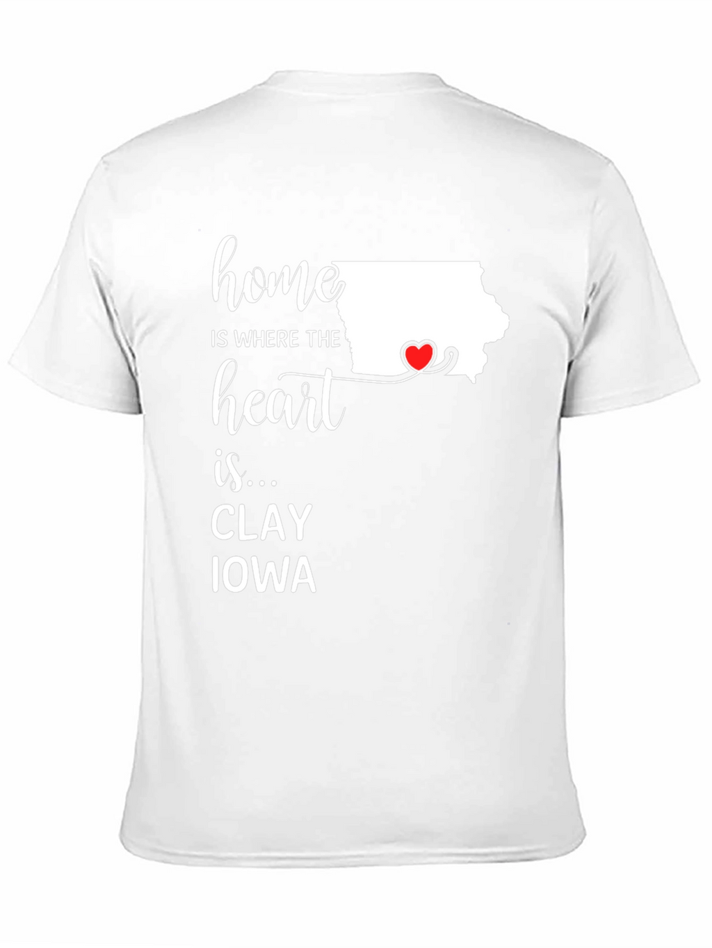 Home is Where the Heart Is Iowa T-Shirt