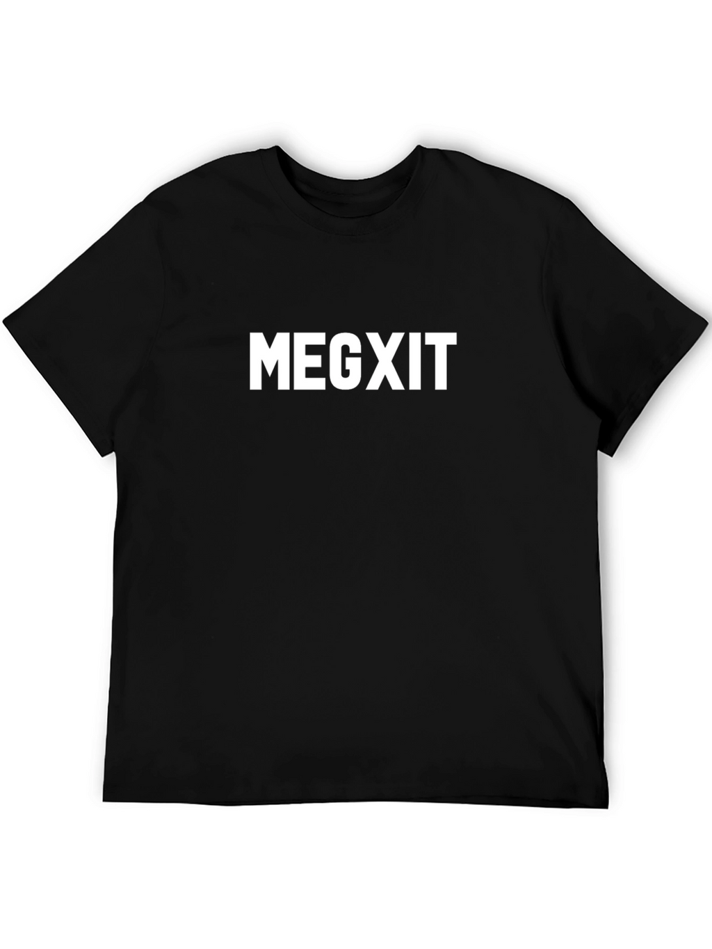 MEGXIT T-Shirt: Bold Statement Tee