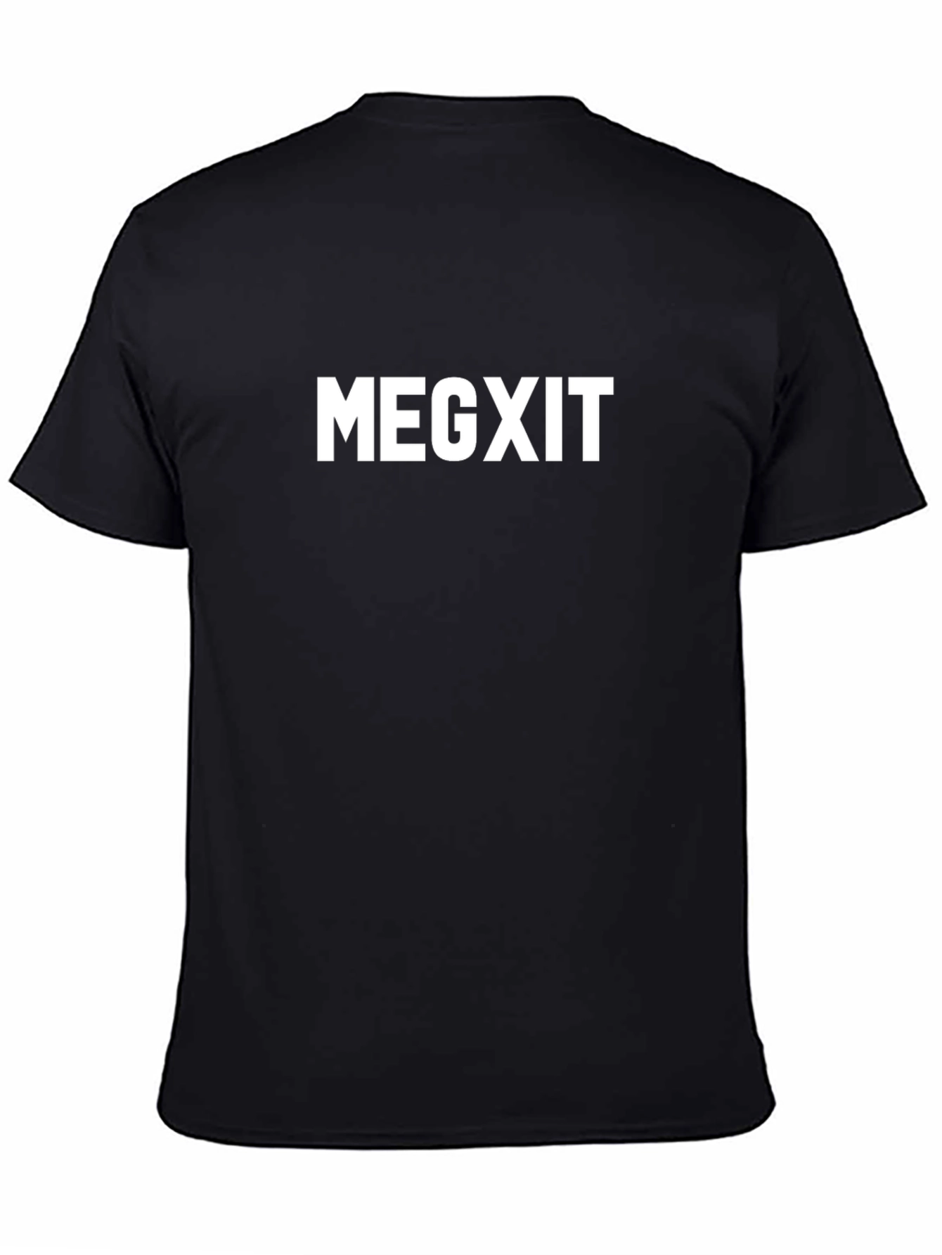 MEGXIT T-Shirt: Bold Statement Tee