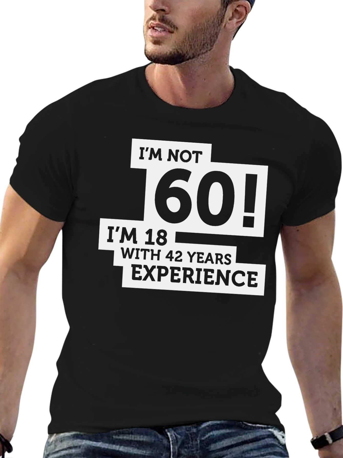 Funny 60th Birthday T-Shirt - Im Not 60 Im 18