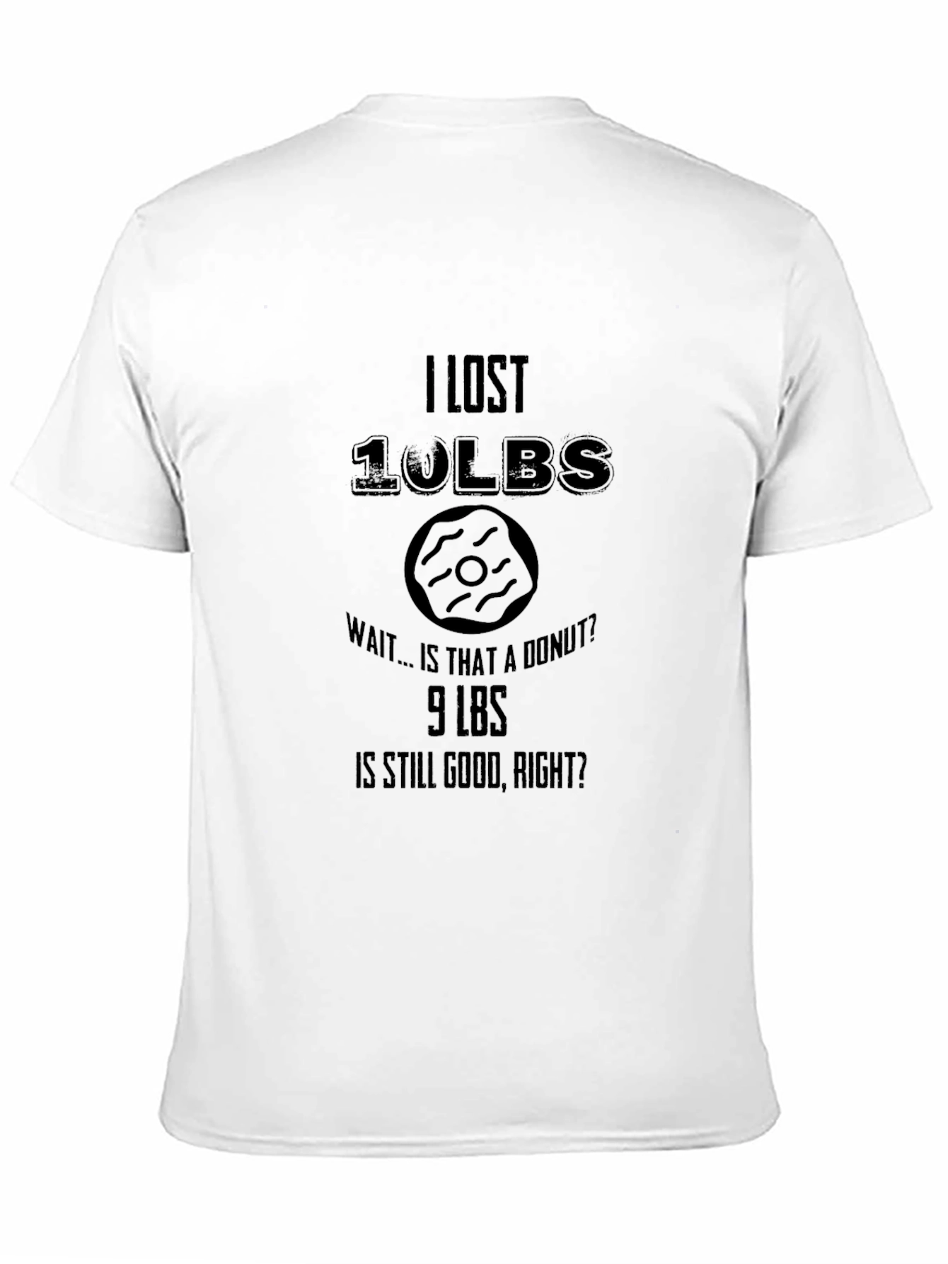 Funny Weight Loss Donut T-Shirt - Lost 10lbs